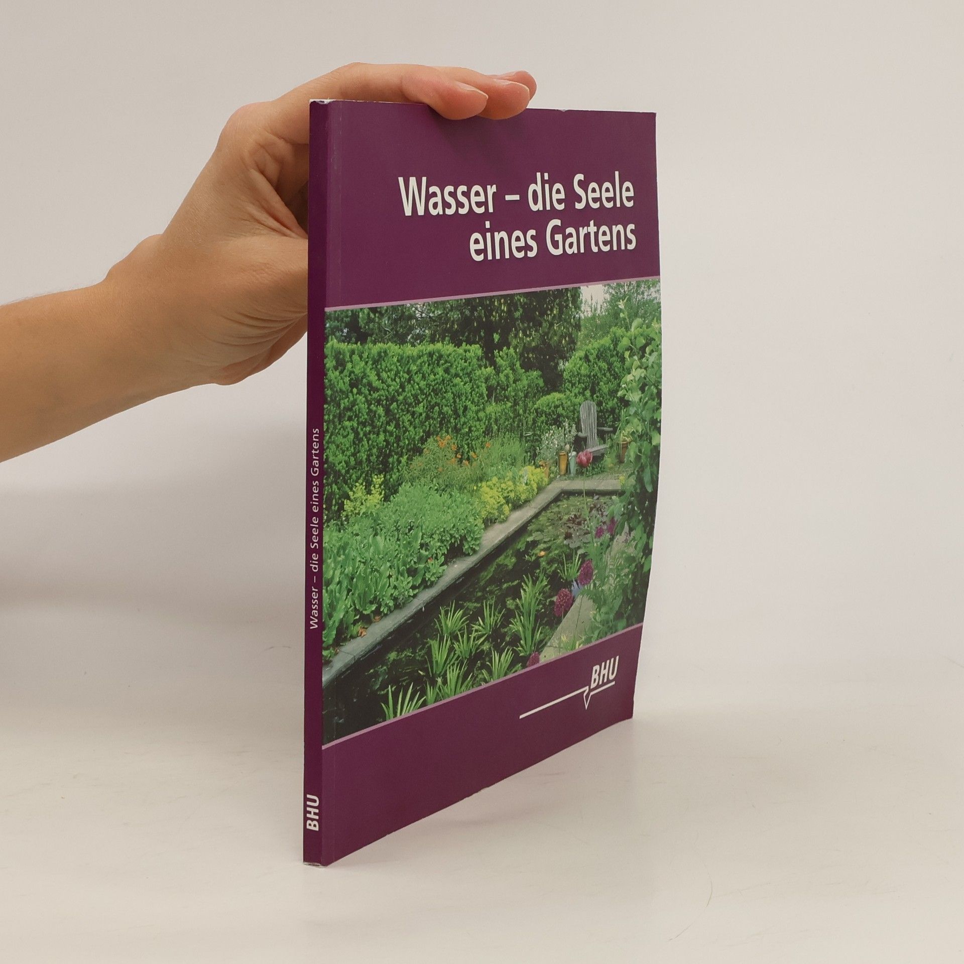 Inge Gotzmann Wasser - die Seele eines Gartens