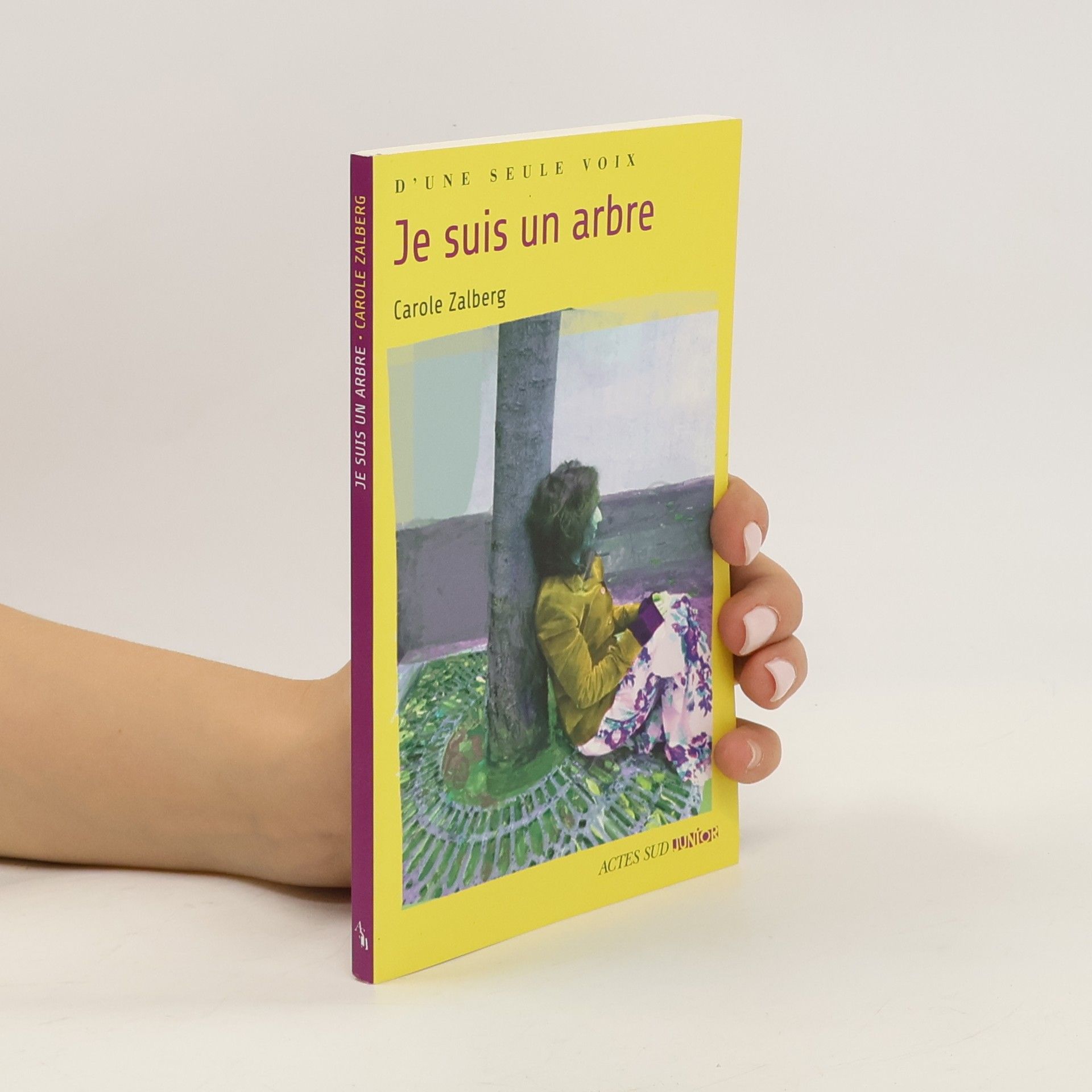 Carole Zalberg Je suis un arbre