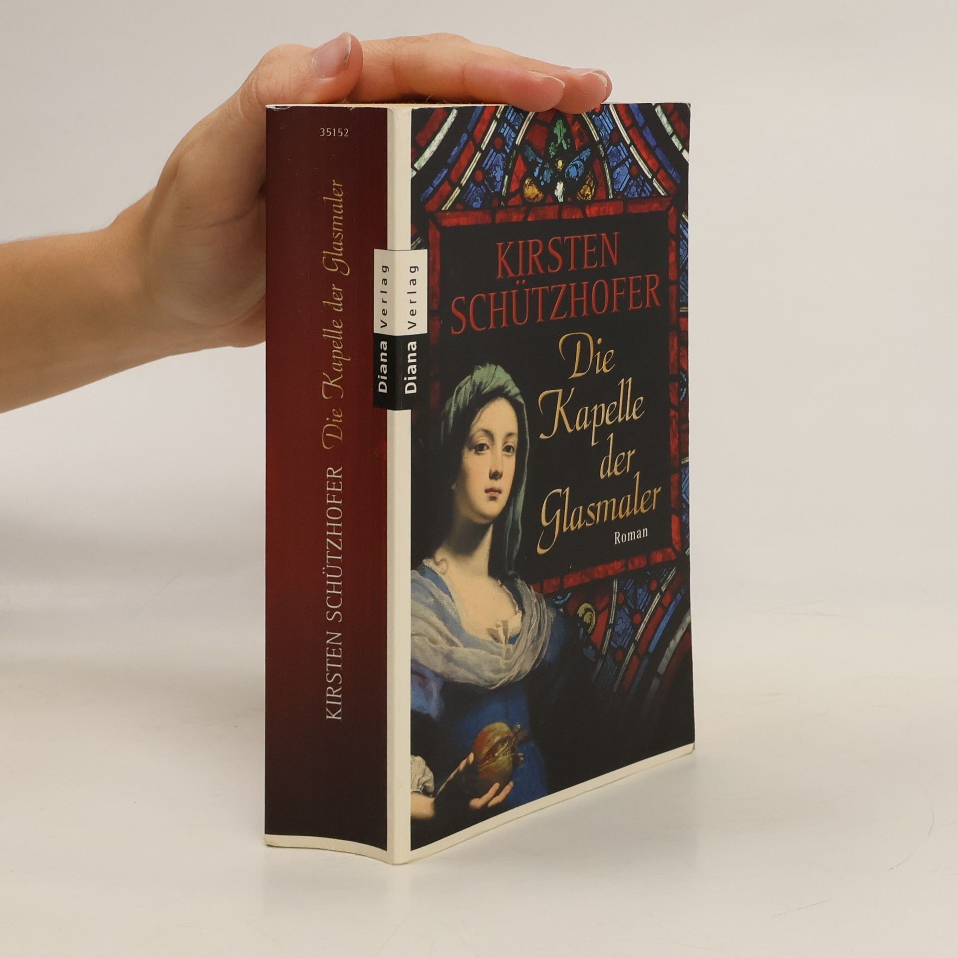 Kirsten Schützhofer Die Kapelle der Glasmaler