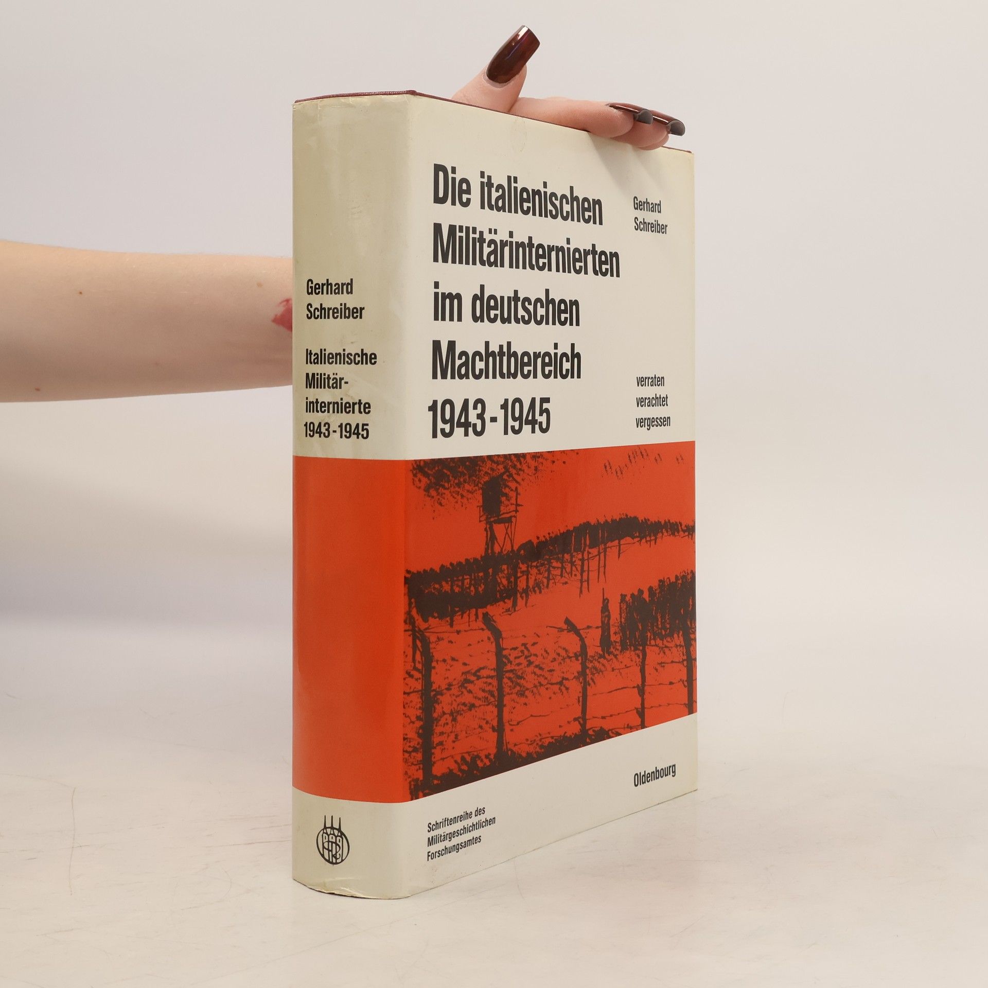 Gerhard Schreiber Die italienischen Militärinternierten im deutschen Machtbereich