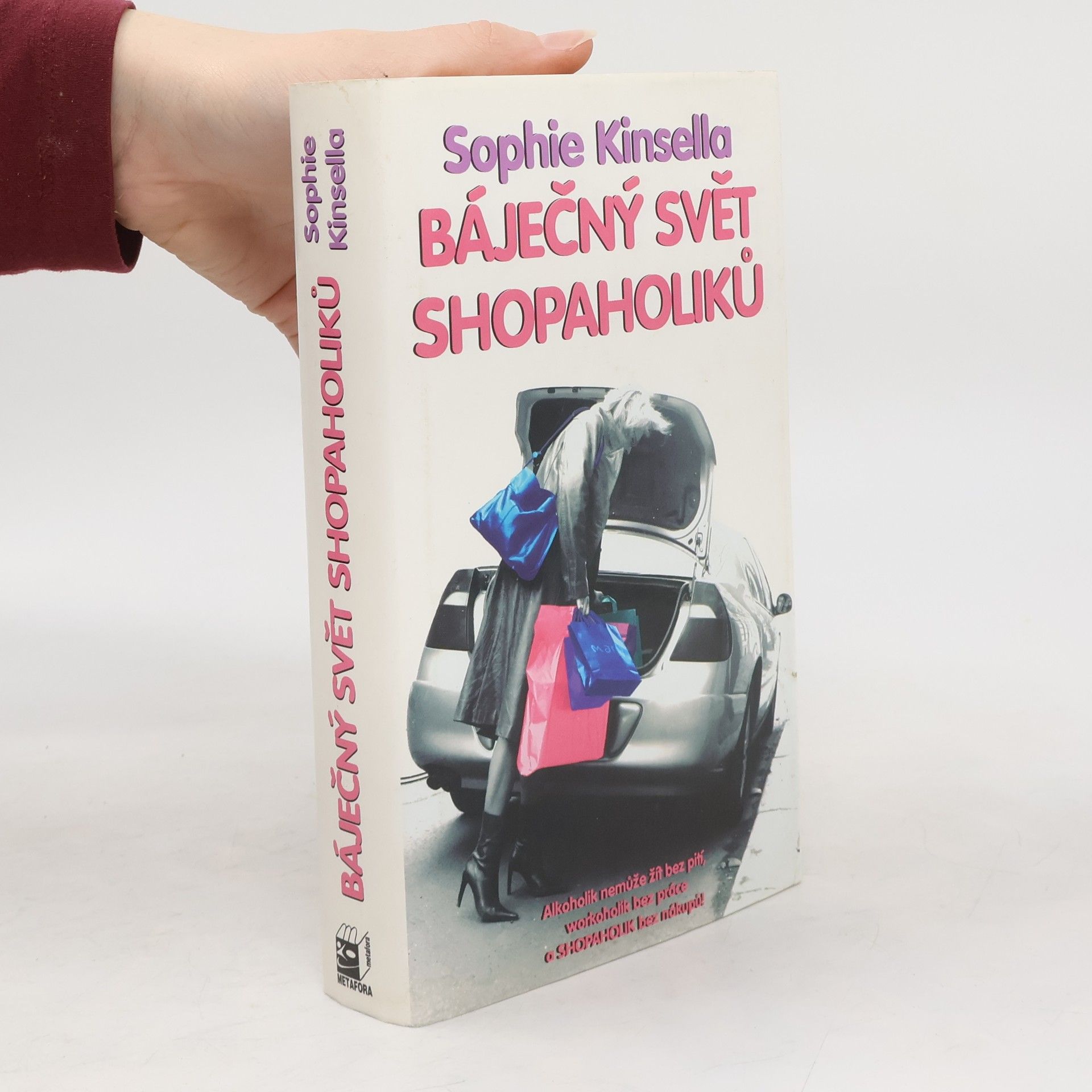 Sophie Kinsella Báječný svět shopaholiků
