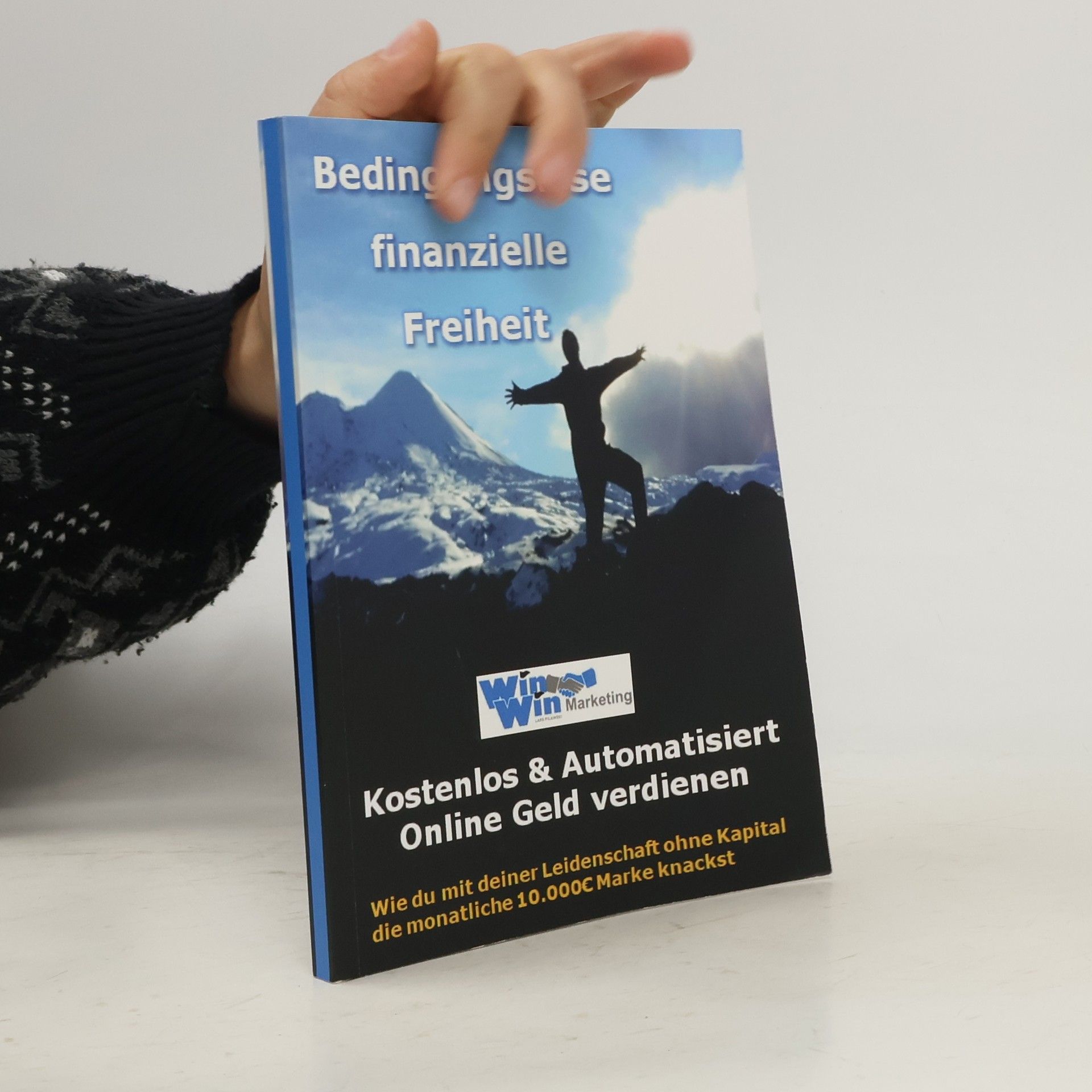 Lars Pilawski Bedingungslose finanzielle Freiheit