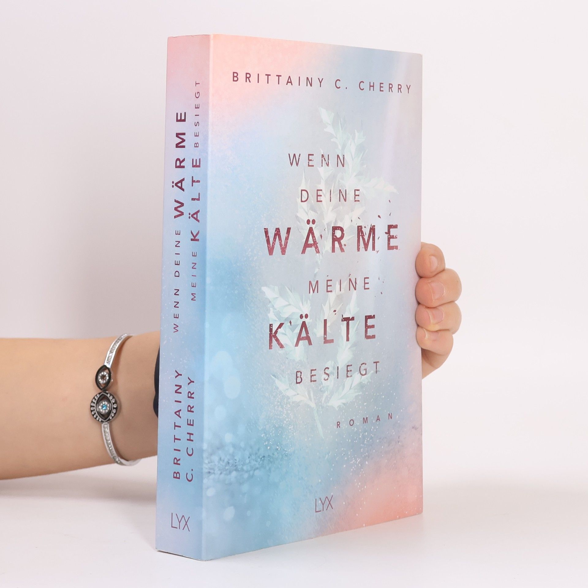 Brittainy C. Cherry Wenn deine Wärme meine Kälte besiegt