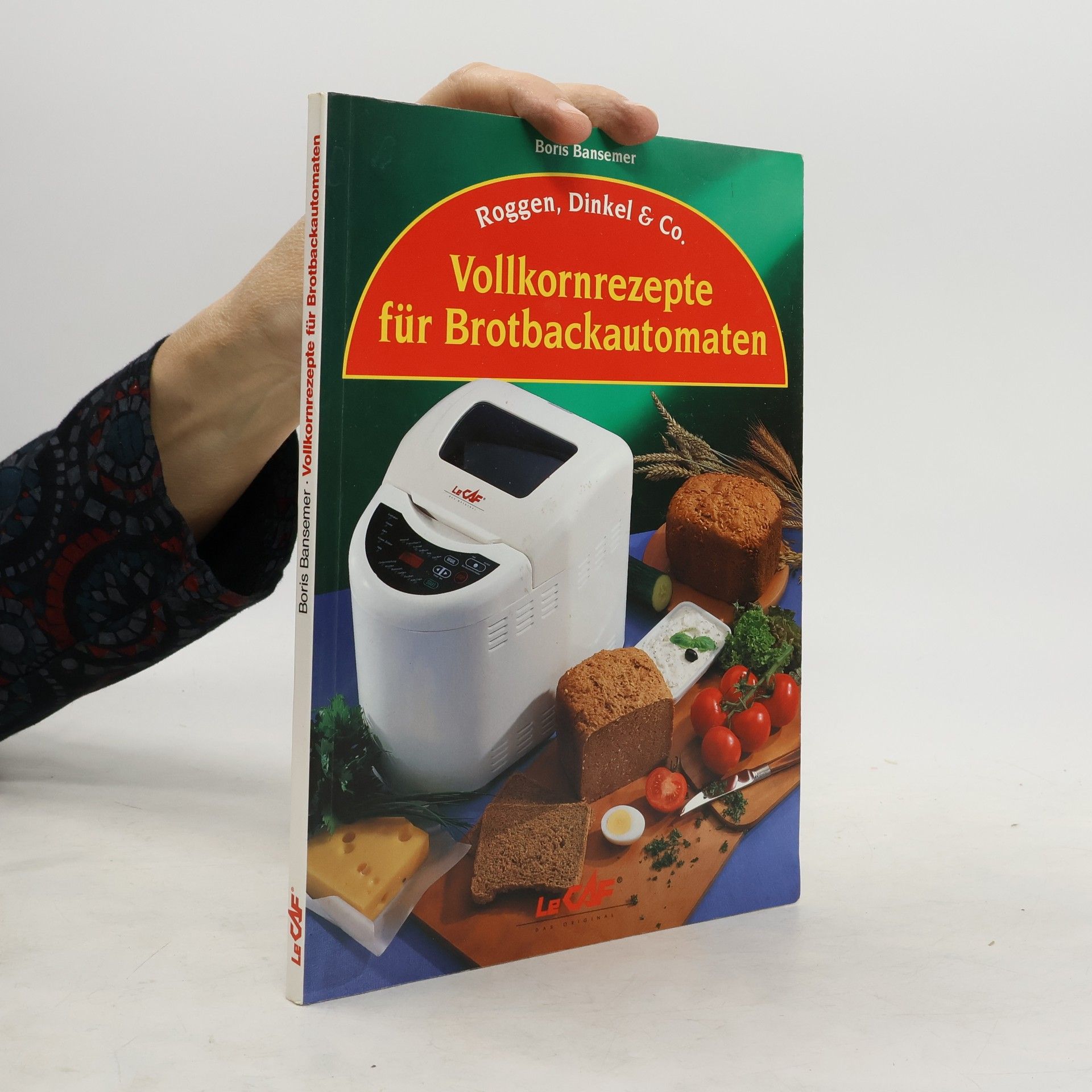 Boris Bansemer Vollkornrezepte für Brotbackautomaten