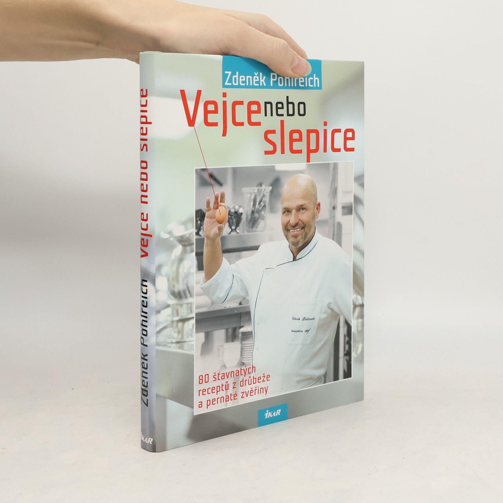 Zdeněk Pohlreich Vejce nebo slepice