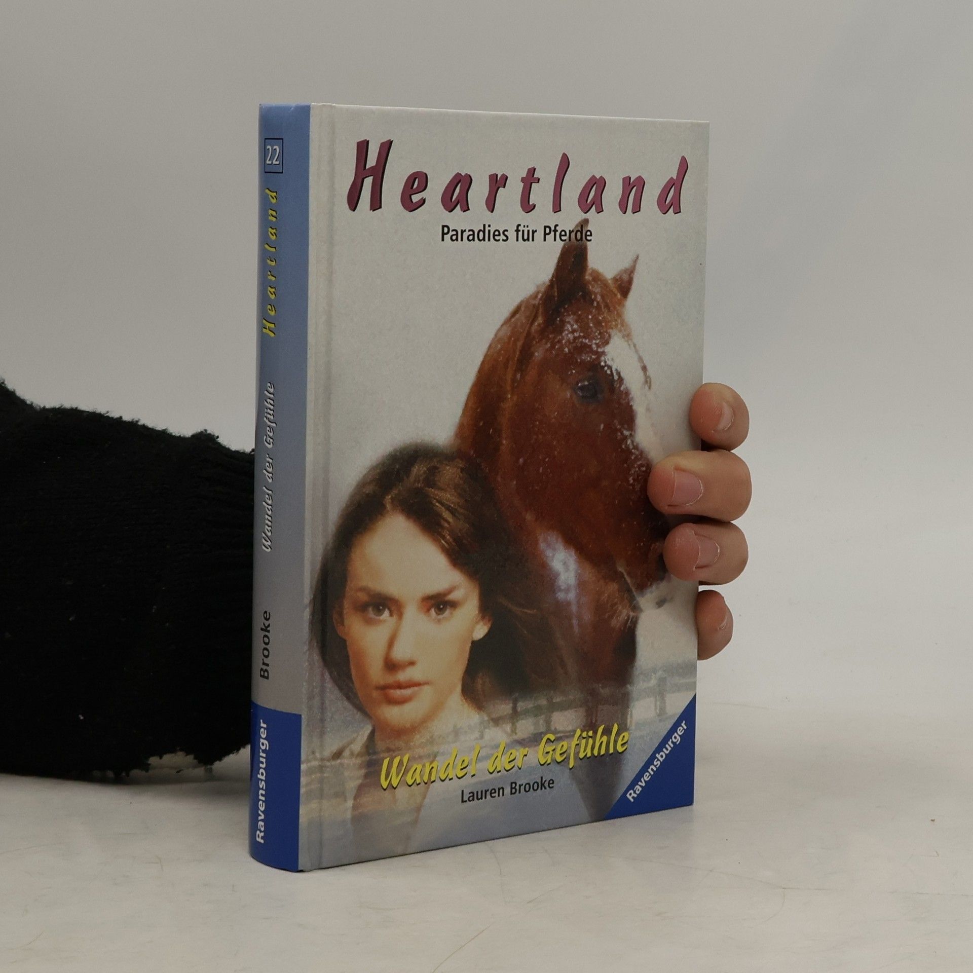 Lauren Brooke Wandel der Gefühle. Heartland- Paradies für Pferde