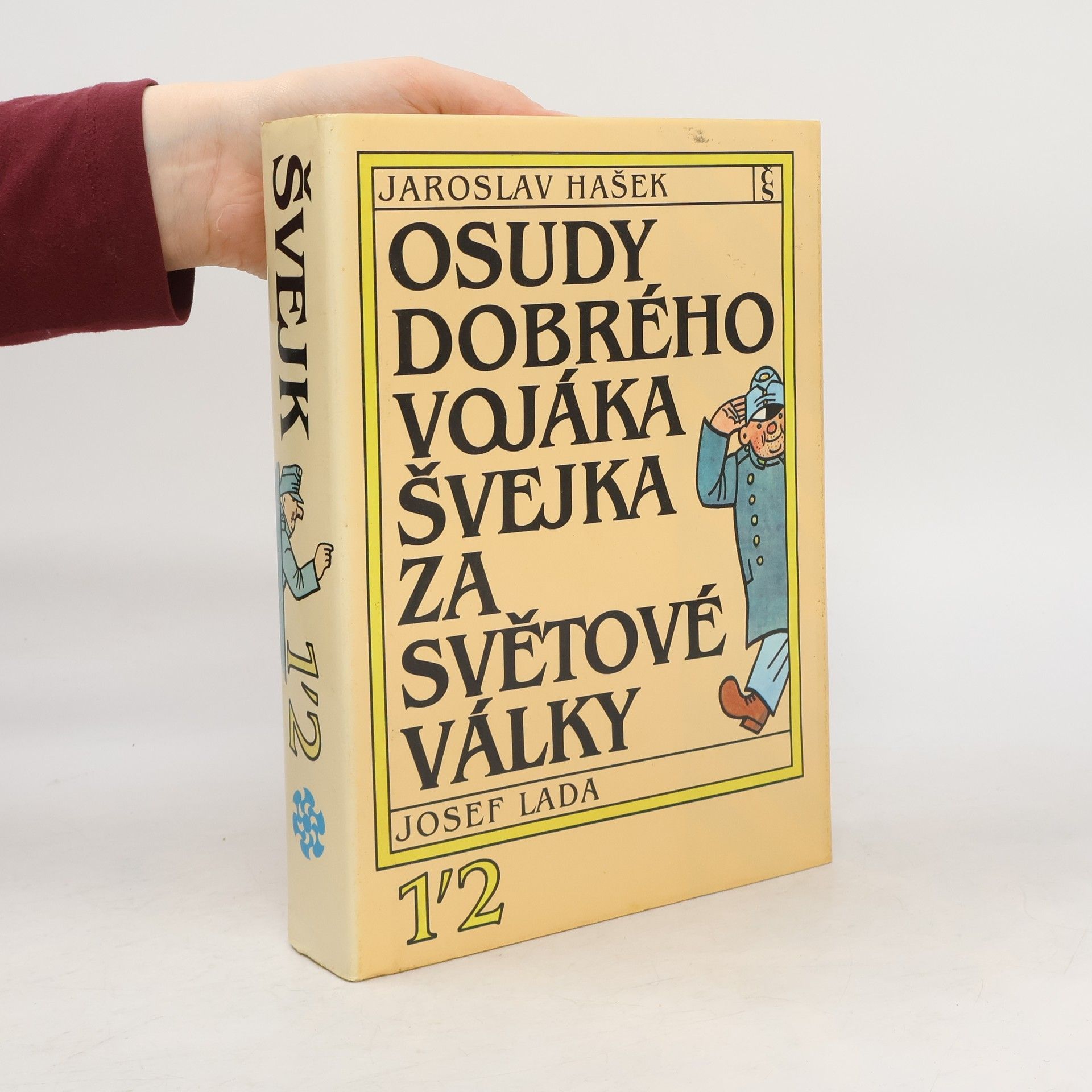 Jaroslav Hašek Osudy dobrého vojáka Švejka za světové války 1-2