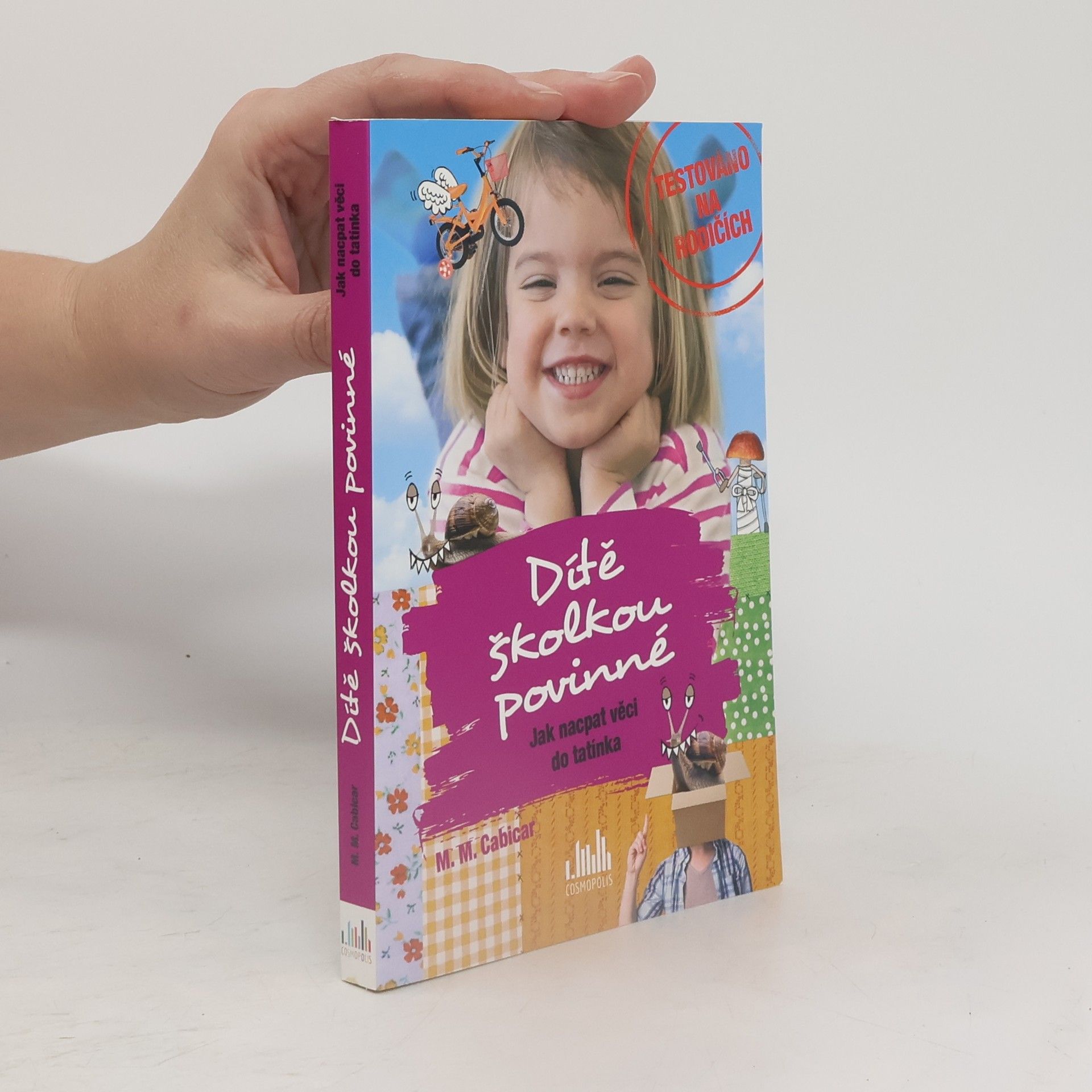 M. M. Cabicar Jak nacpat věci do tatínka