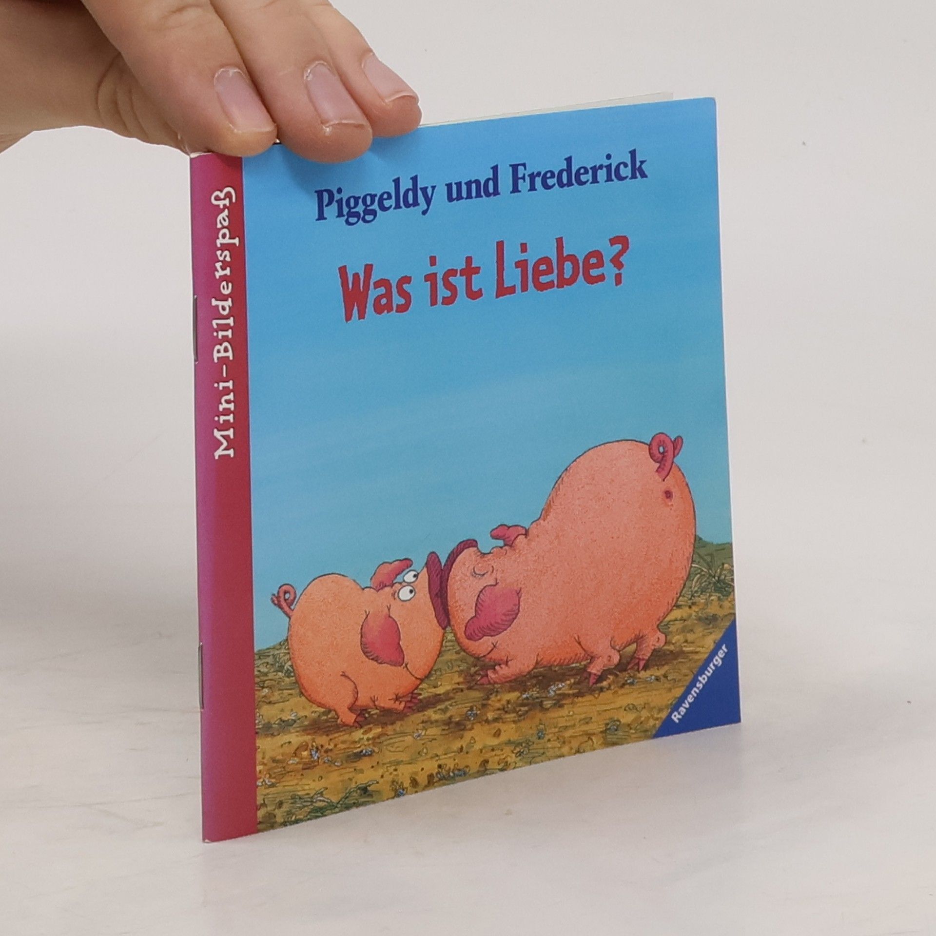 Elke Loewe Piggeldy und Frederick. Was ist Fernweh?