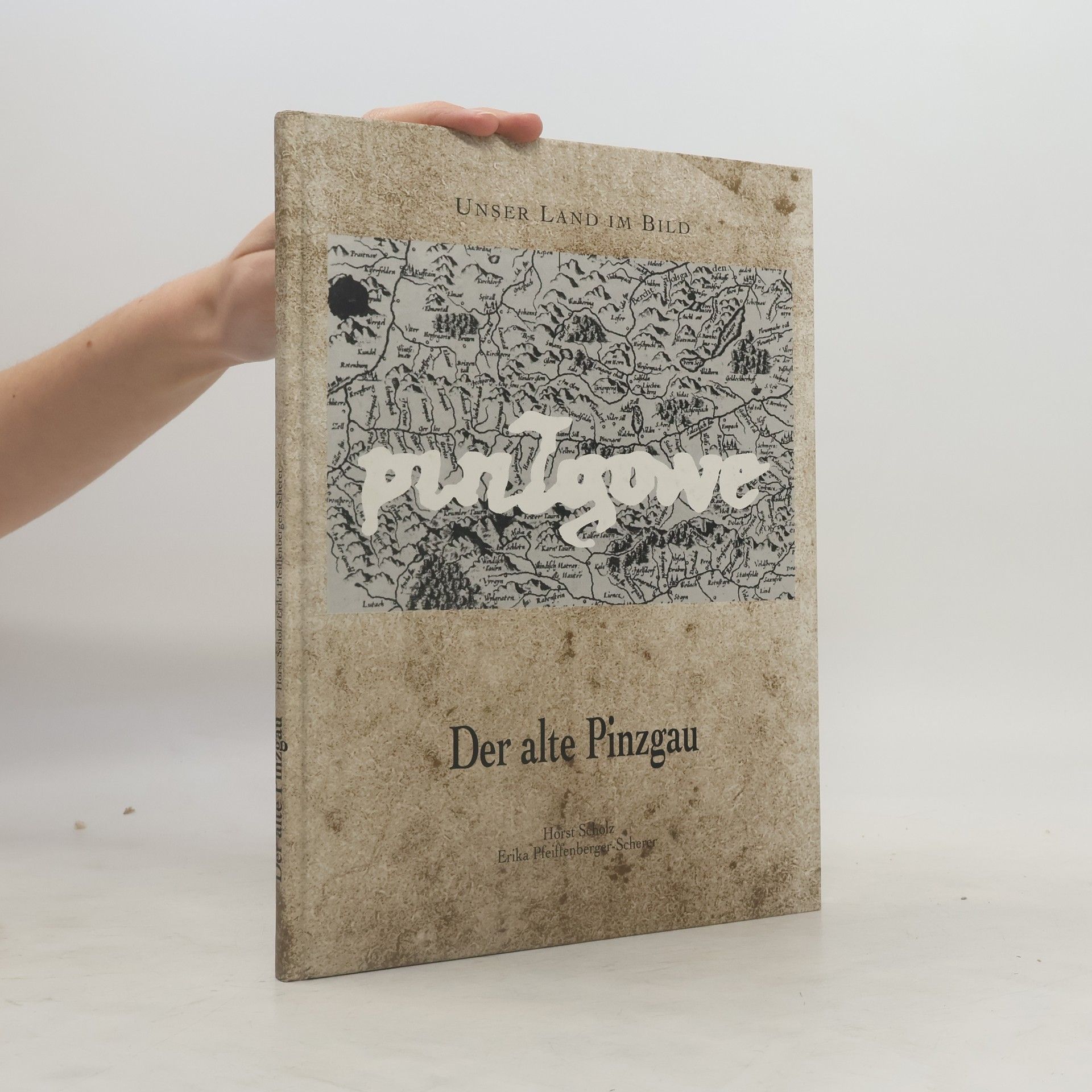 Unser Land im Bild. Der alte Pinzgau