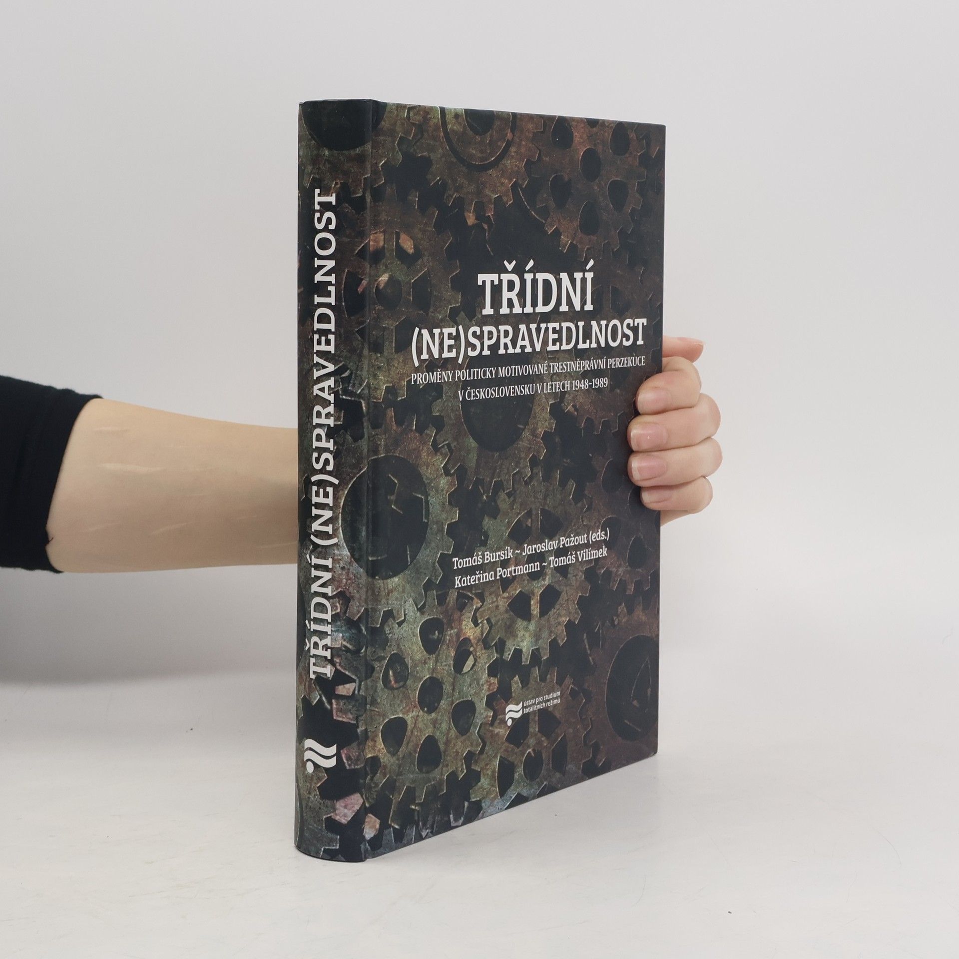 Tomáš Bursík Třídní (ne)spravedlnost