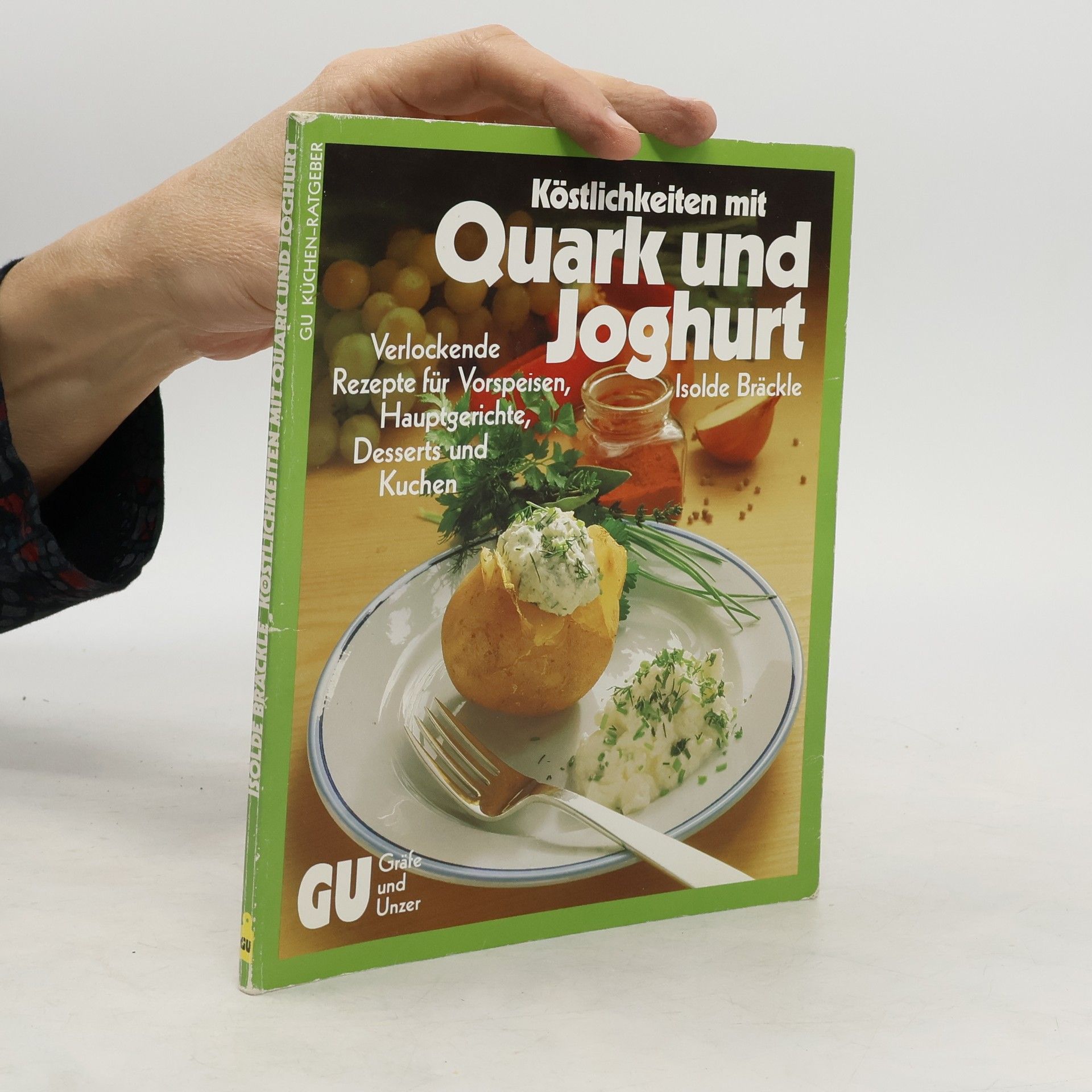 Isolde Bräckle Köstlichkeiten mit Quark und Joghurt