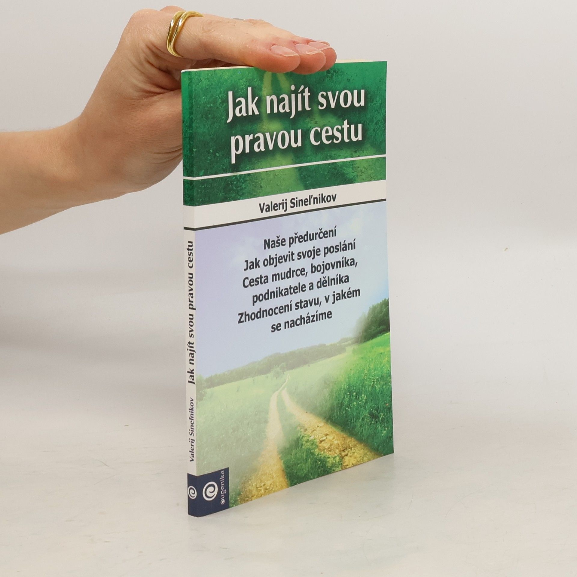 Valerij Vladimirovič Sinelnikov Jak najít svou pravou cestu