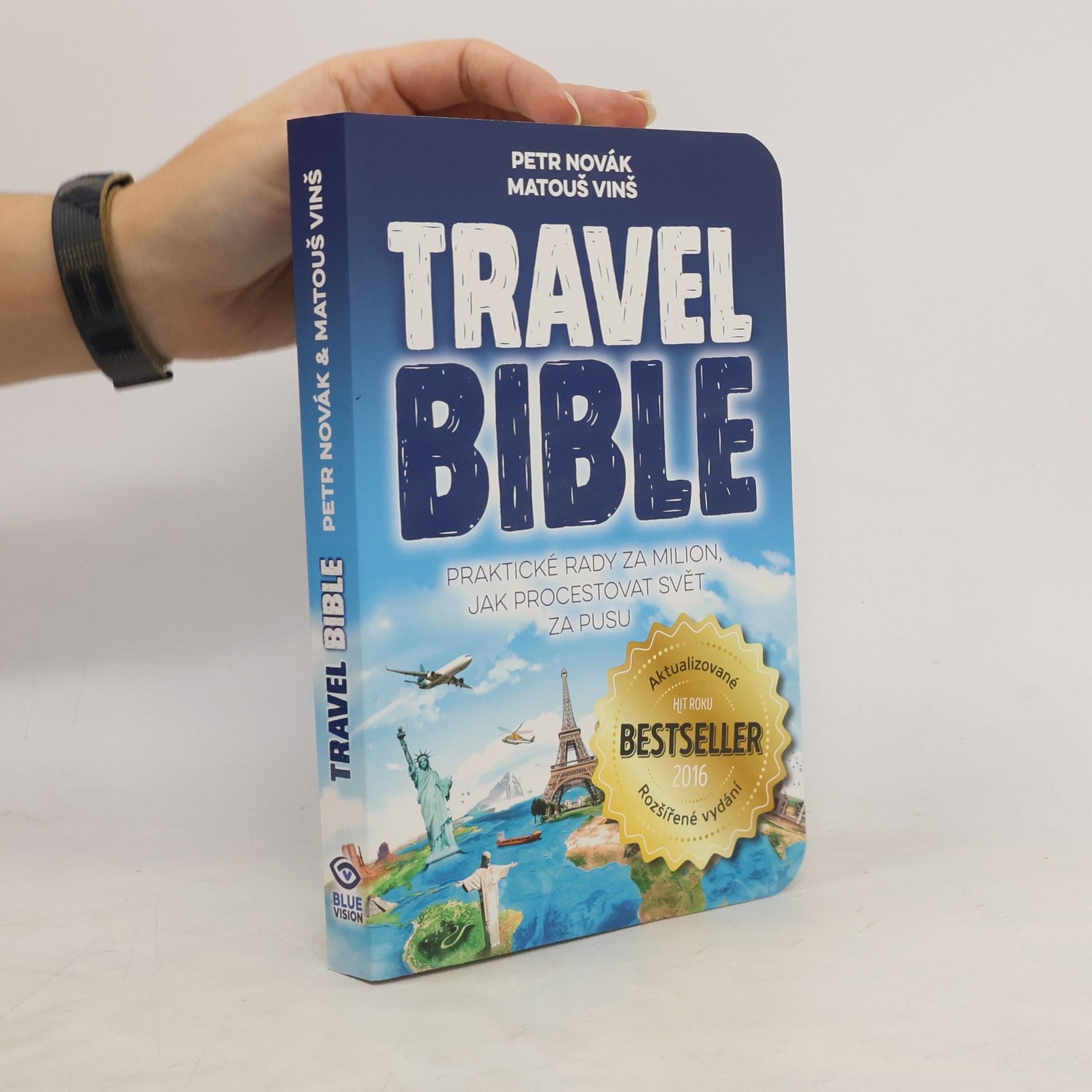 Travel bible. Praktické rady za milion, jak procestovat svět za pusu
