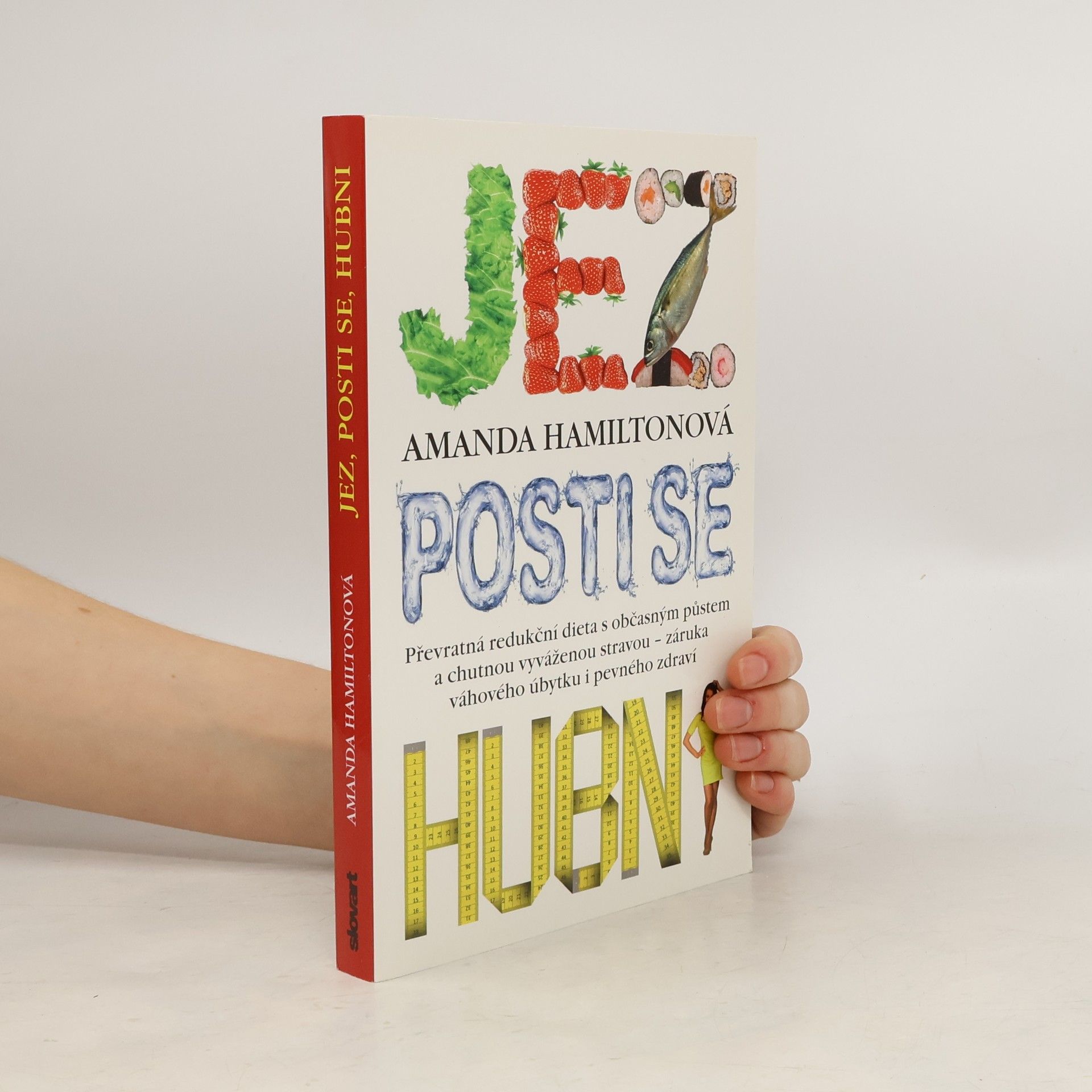 Jez, posti se, hubni