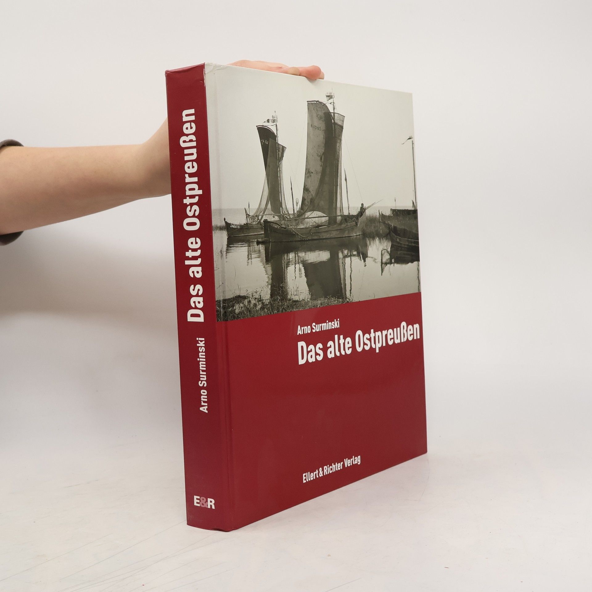 Arno Surminski Das alte Ostpreußen