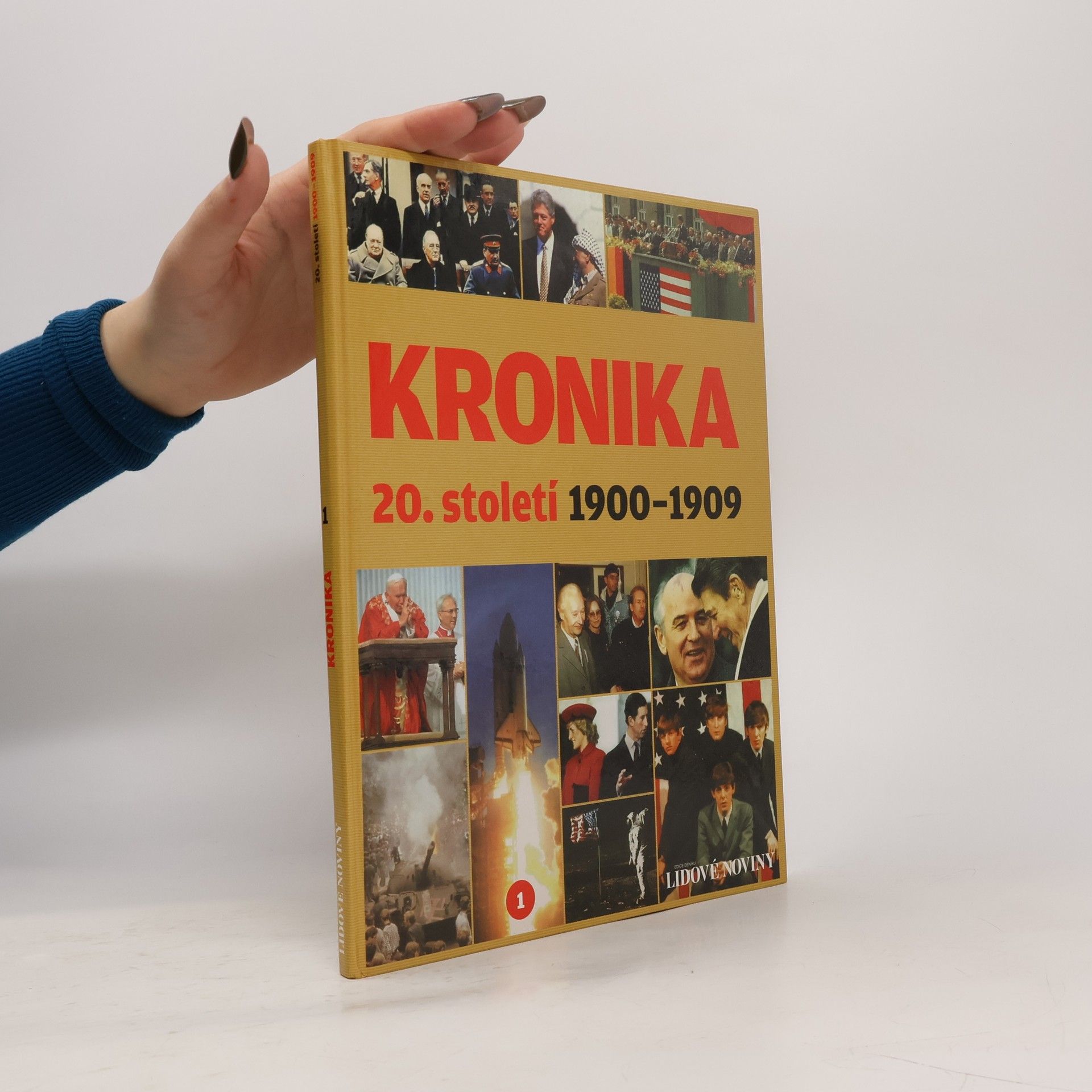 Various authors Kronika 20. století 1. 1900-1909