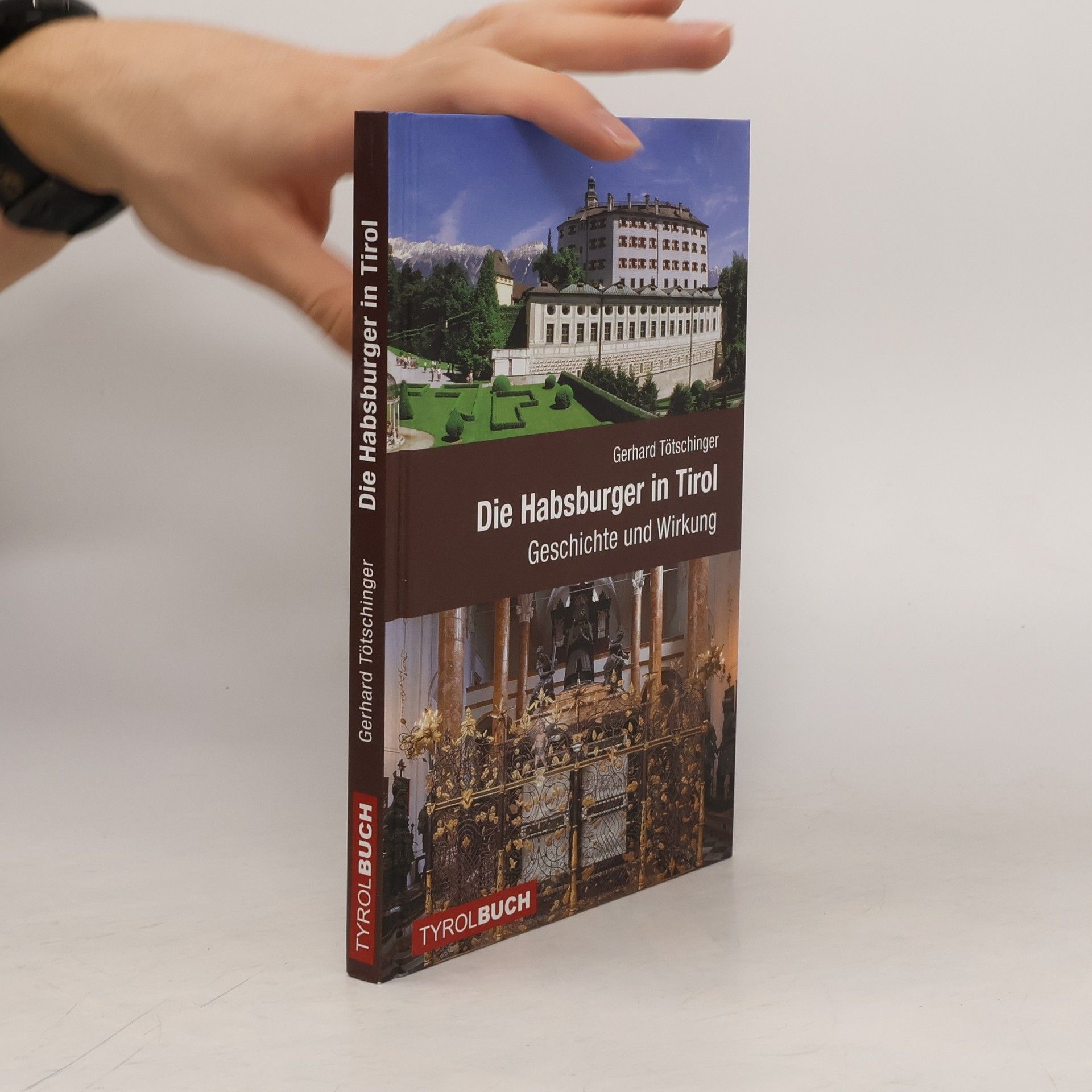 Gerhard Tötschinger Die Habsburger in Tirol