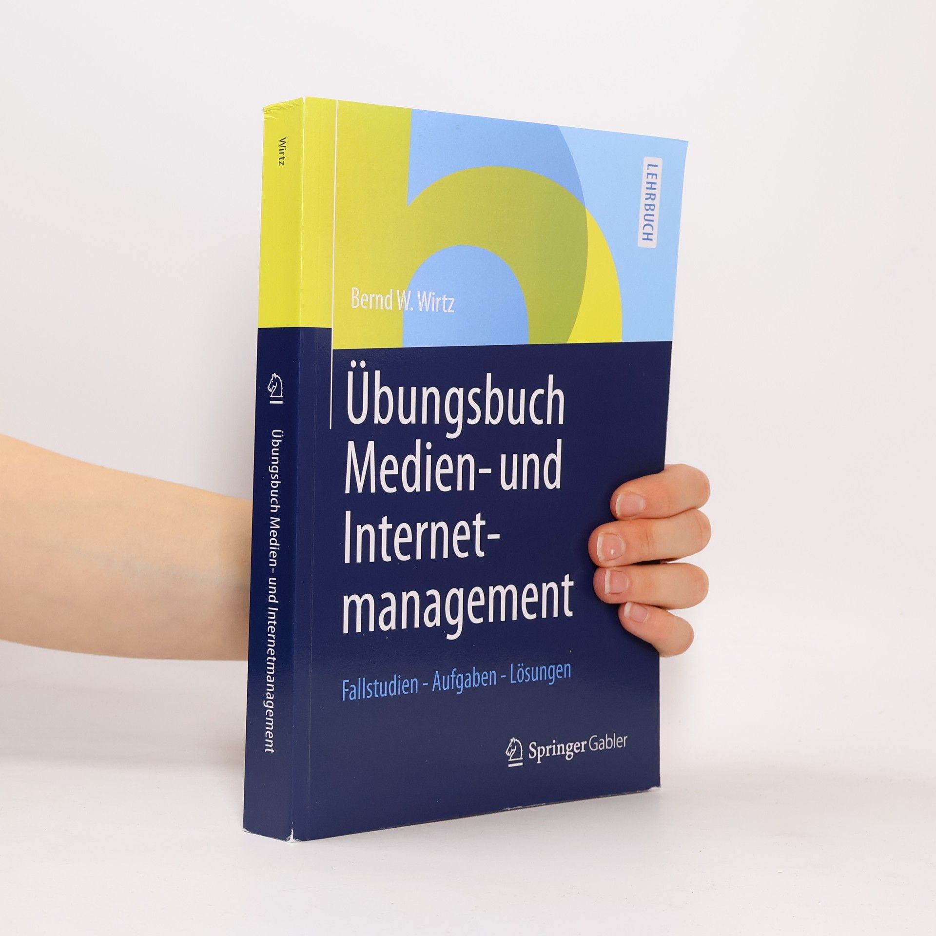 Bernd W. Wirtz Übungsbuch Medien- und Internetmanagement