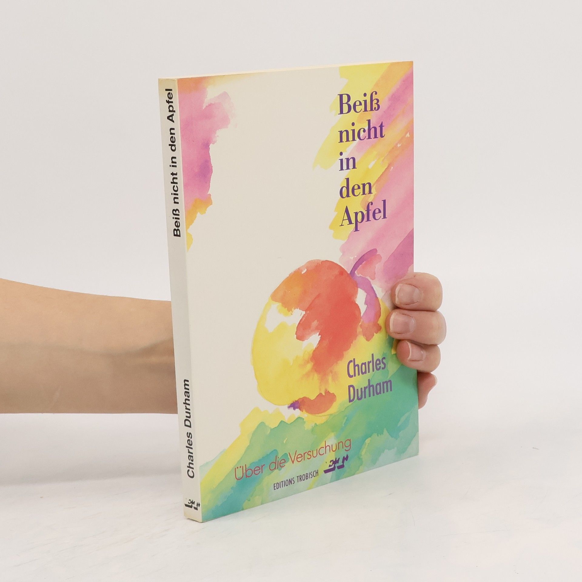 Charles Durham Beiss nicht in den Apfel