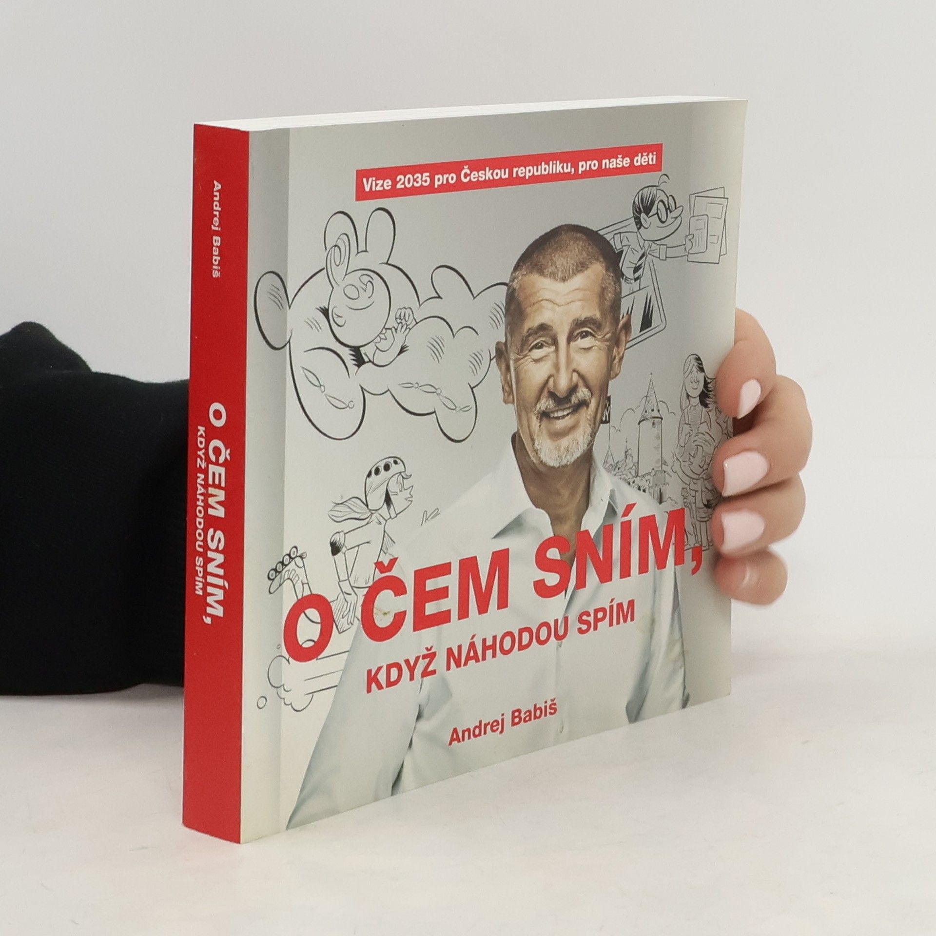 Andrej Babiš O čem sním, když náhodou spím