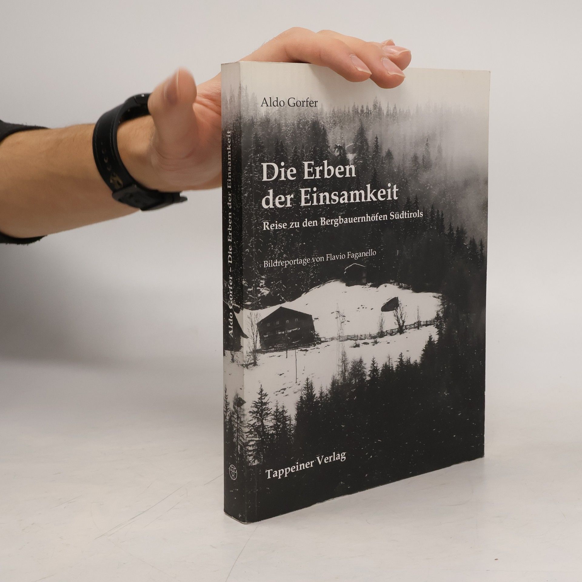 Aldo Gorfer Die Erben der Einsamkeit