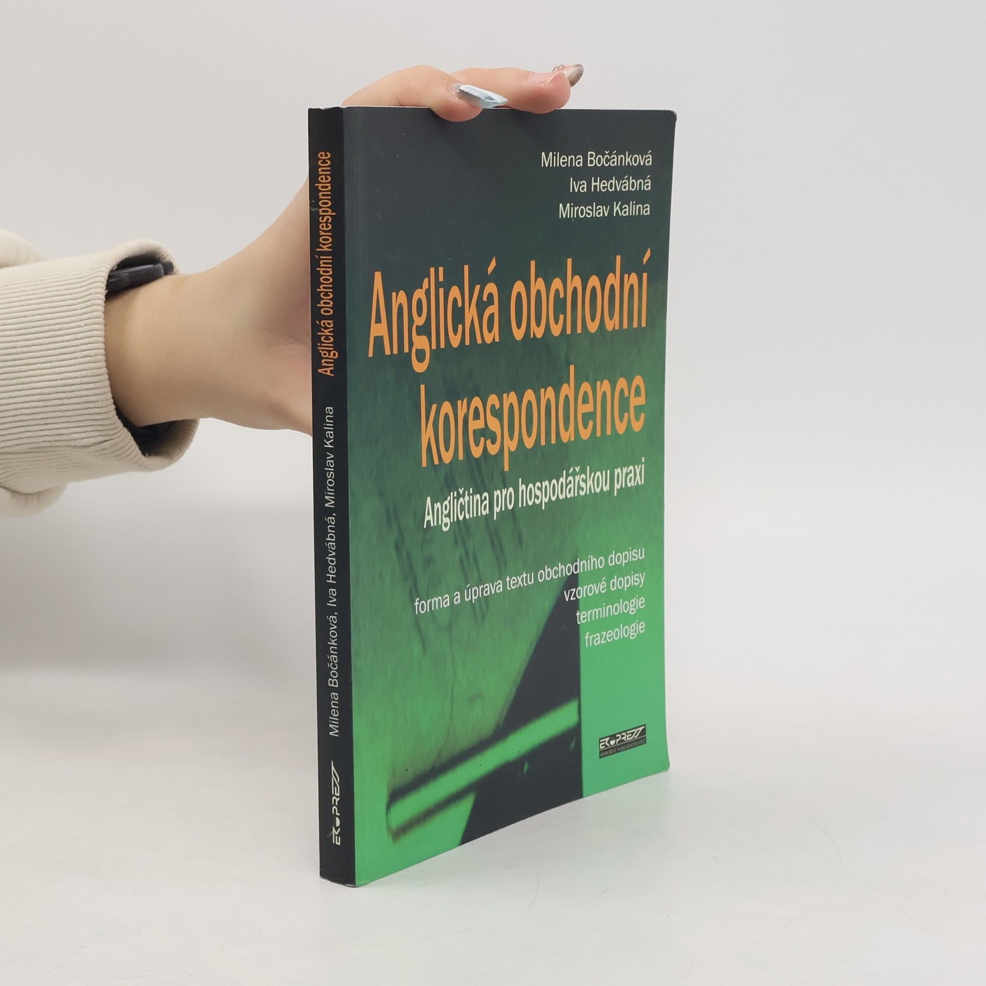 Milena Bočánková Anglická obchodní korespondence: Angličtina pro hospodářskou praxi