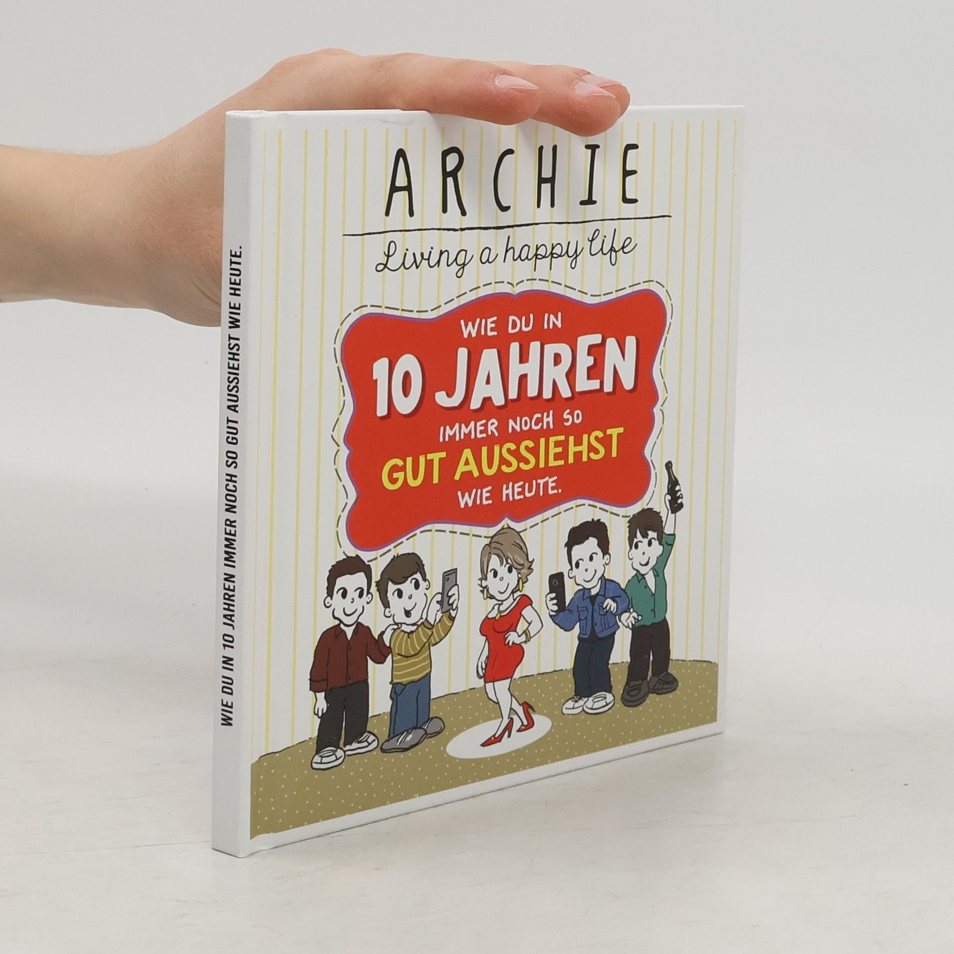 Wie du in 10 Jahren immer noch so gut aussiehst wie heute