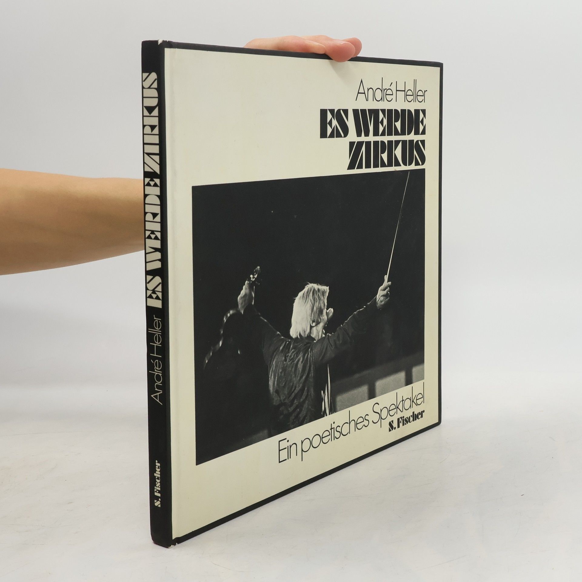 André Heller Es werde Zirkus. Ein poetisches Spektakel