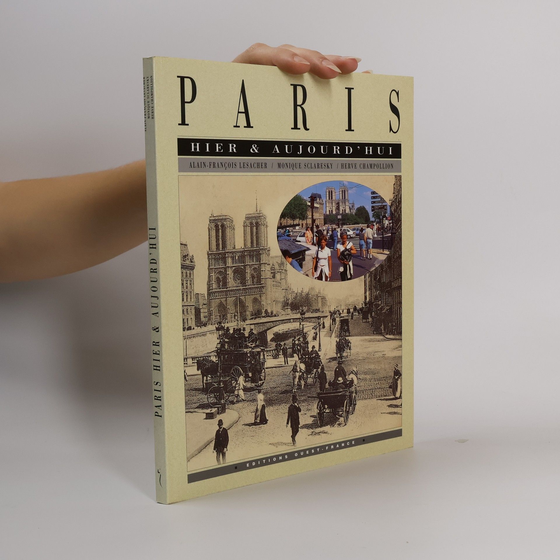 Paris hier & aujourd'hui