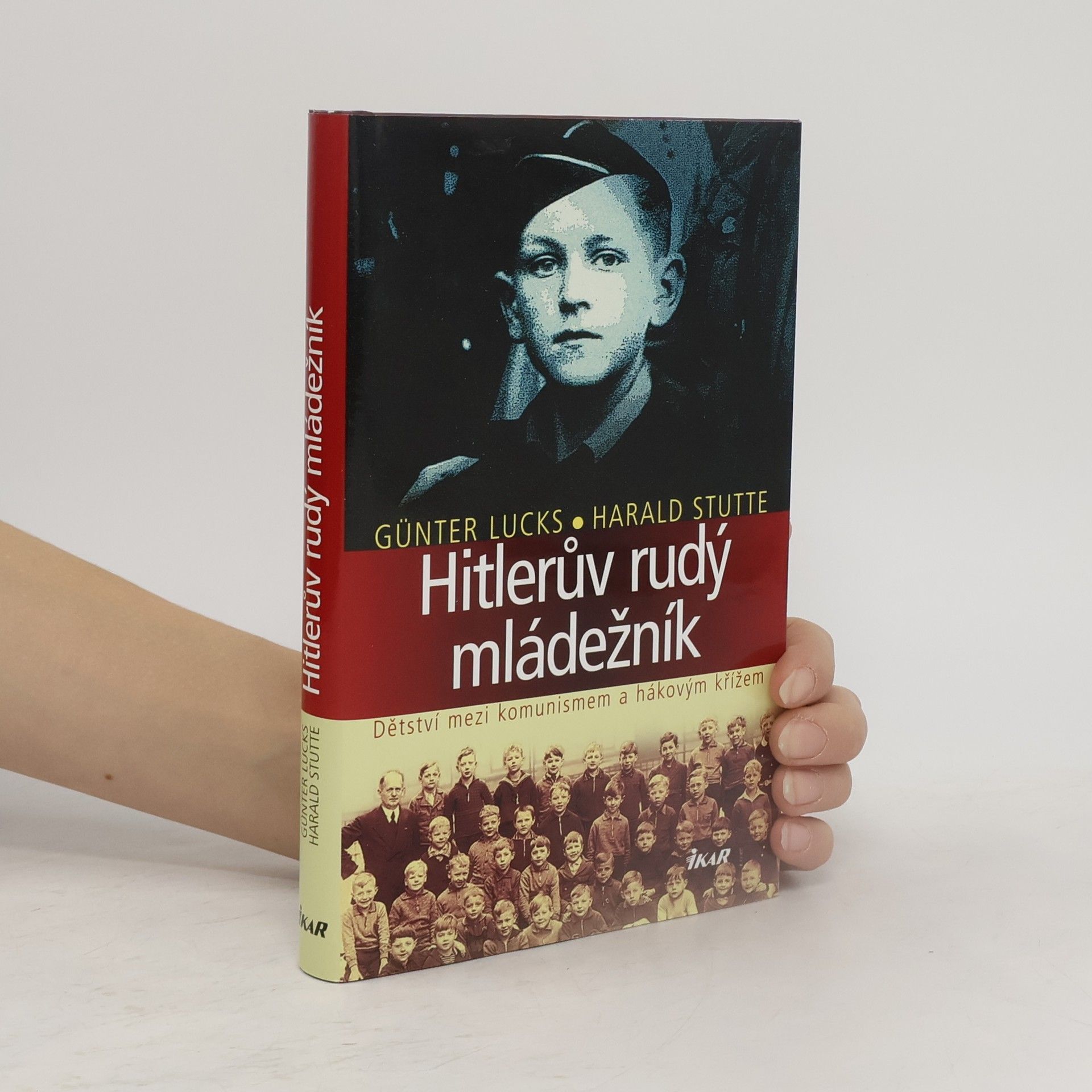 Hitlerův rudý mládežník – dětství mezi komunismem a hákovým křížem