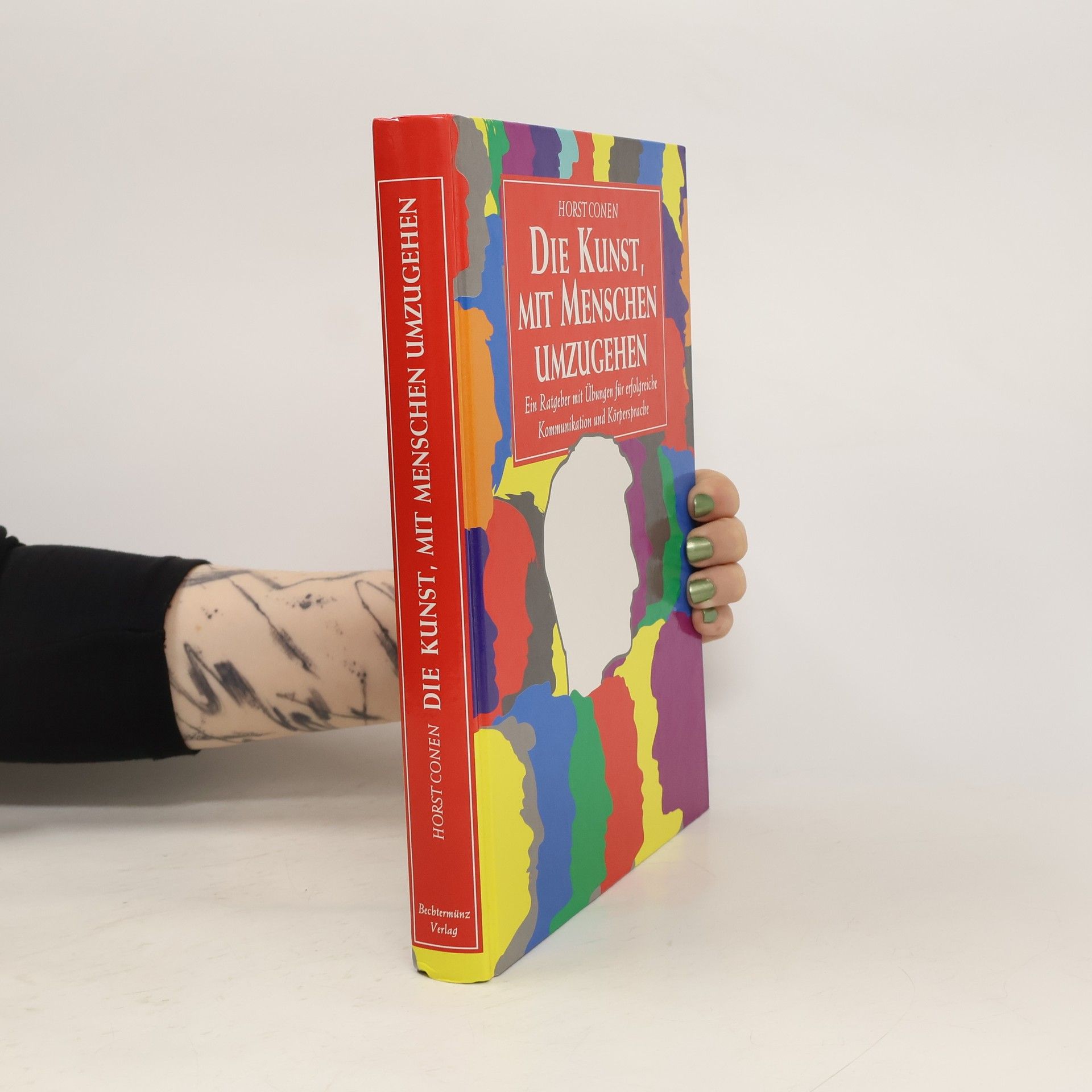 Horst Conen Die Kunst, mit Menschen umzugehen