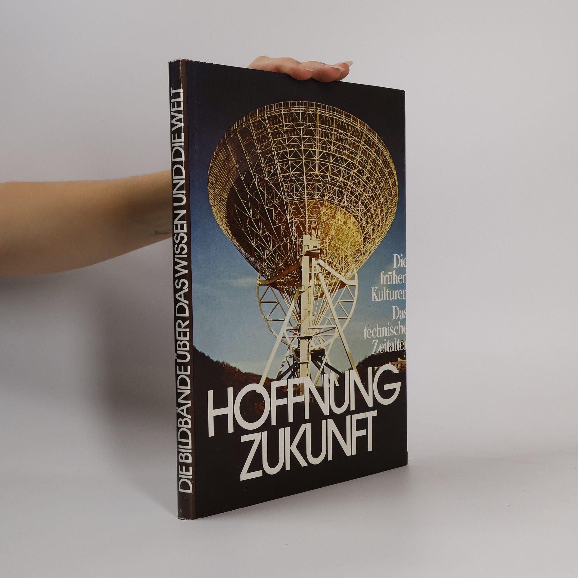 Hoffnung Zukunft. Bildbände des Wissens