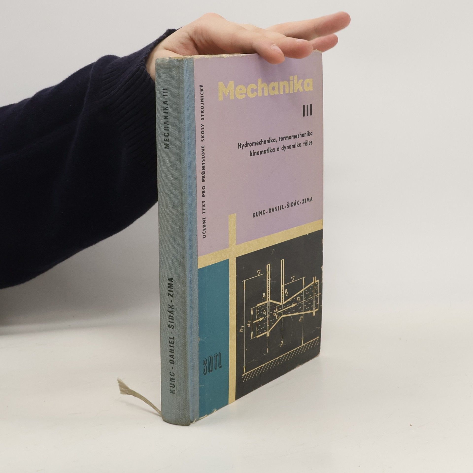 Mechanika III. Hydromechanika, termomechanika, kinematika a dynamika těles