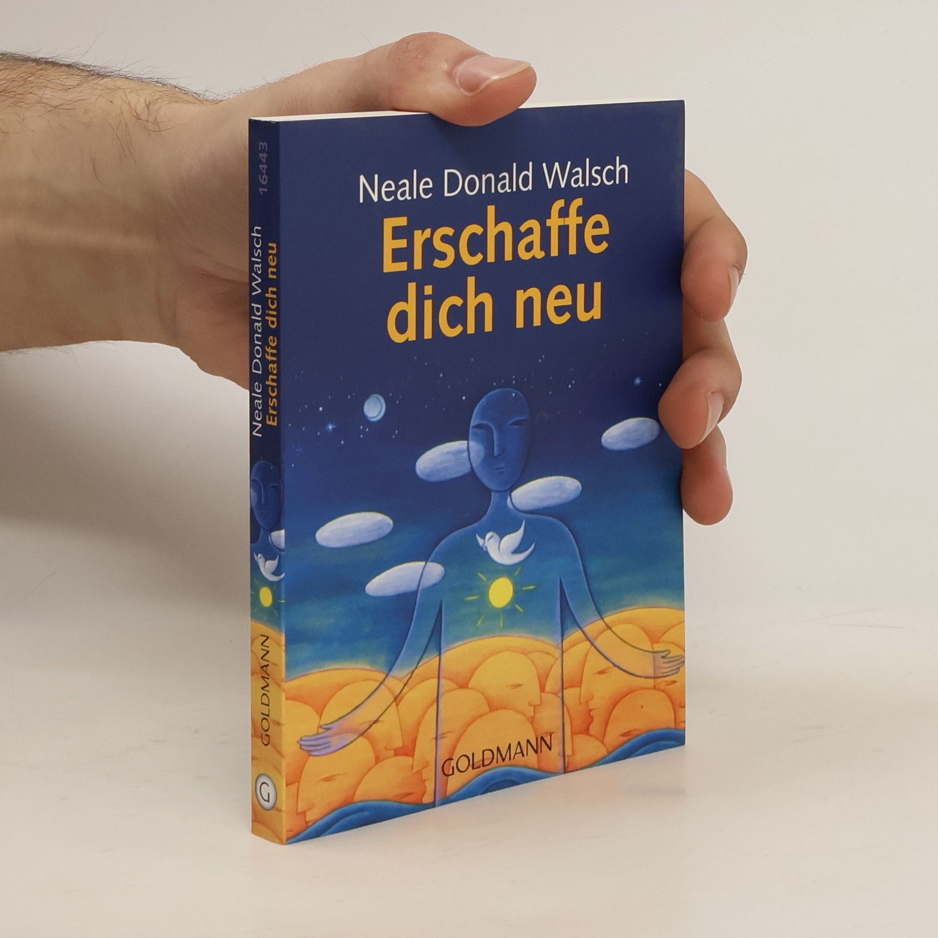 Neale Donald Walsch Erschaffe dich neu
