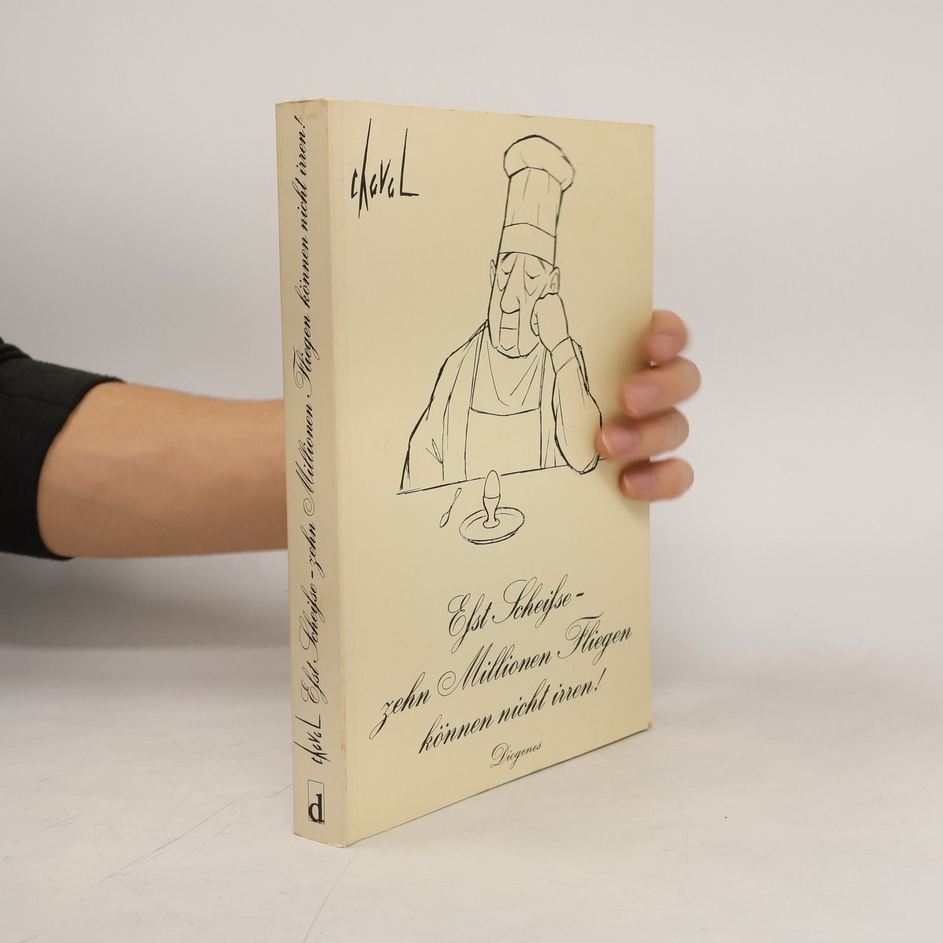 Chaval Esst Scheisse - zehn Millionen Fliegen können nicht irren