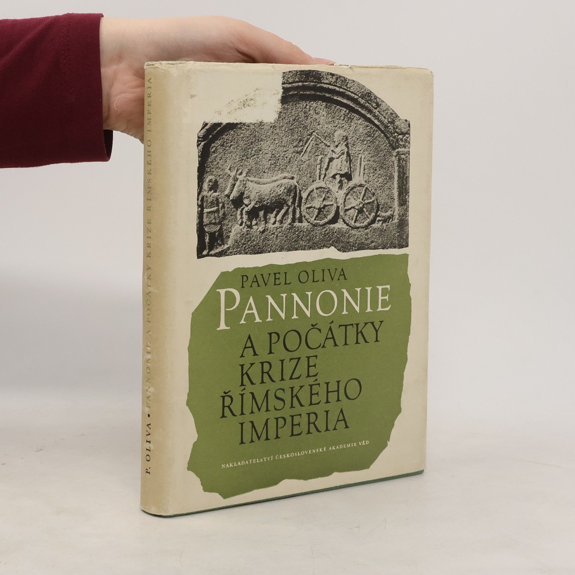 Pavel Oliva Pannonie a počátky krize římského imperia