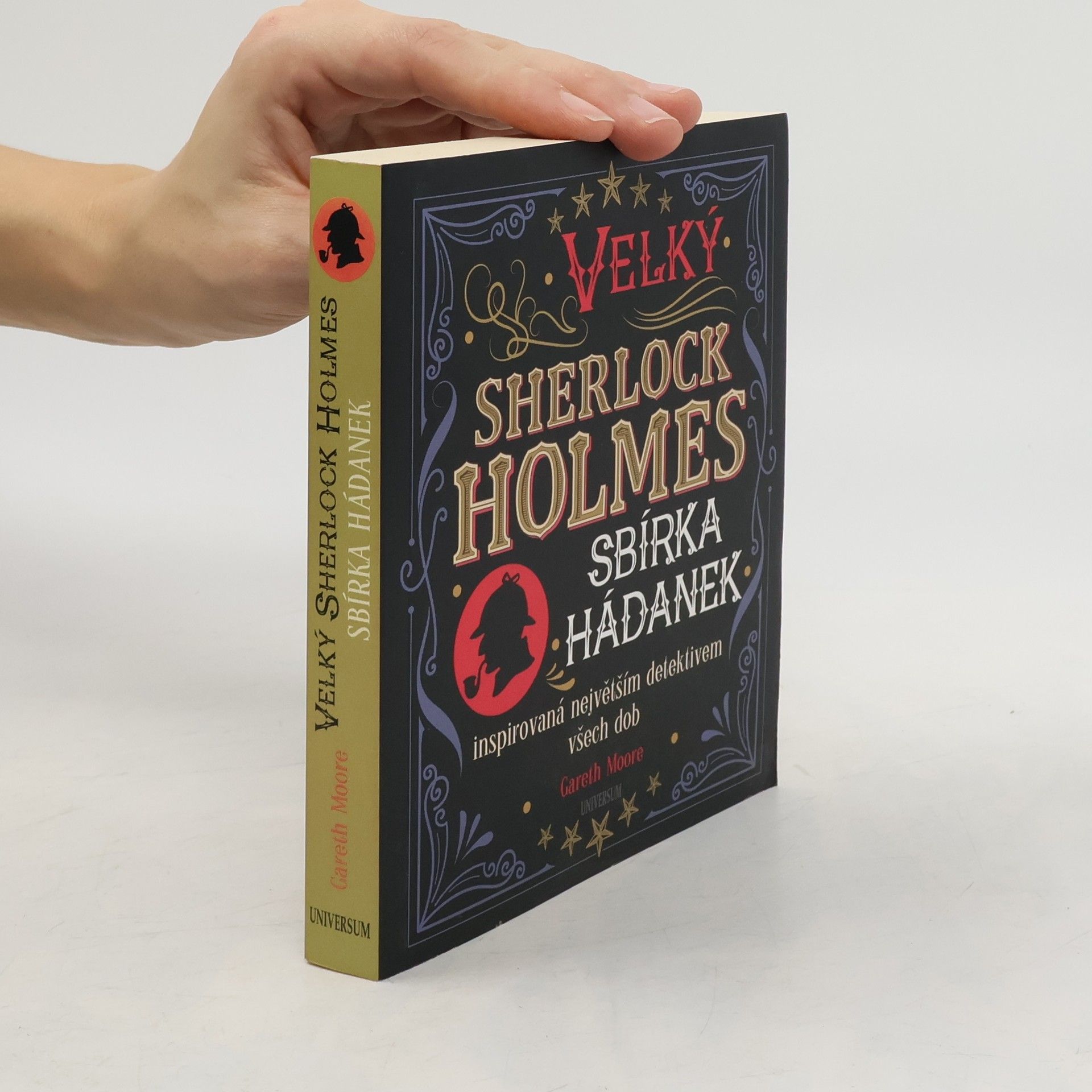 Gareth Moore Velký Sherlock Holmes. Sbírka hádanek inspirovaná největším detektivem všech dob