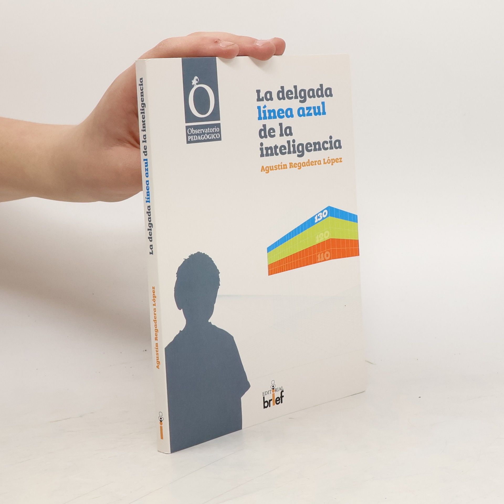 Agustín Regadera López Observatorio Pedagógico: La delgada línea azul de la inteligencia