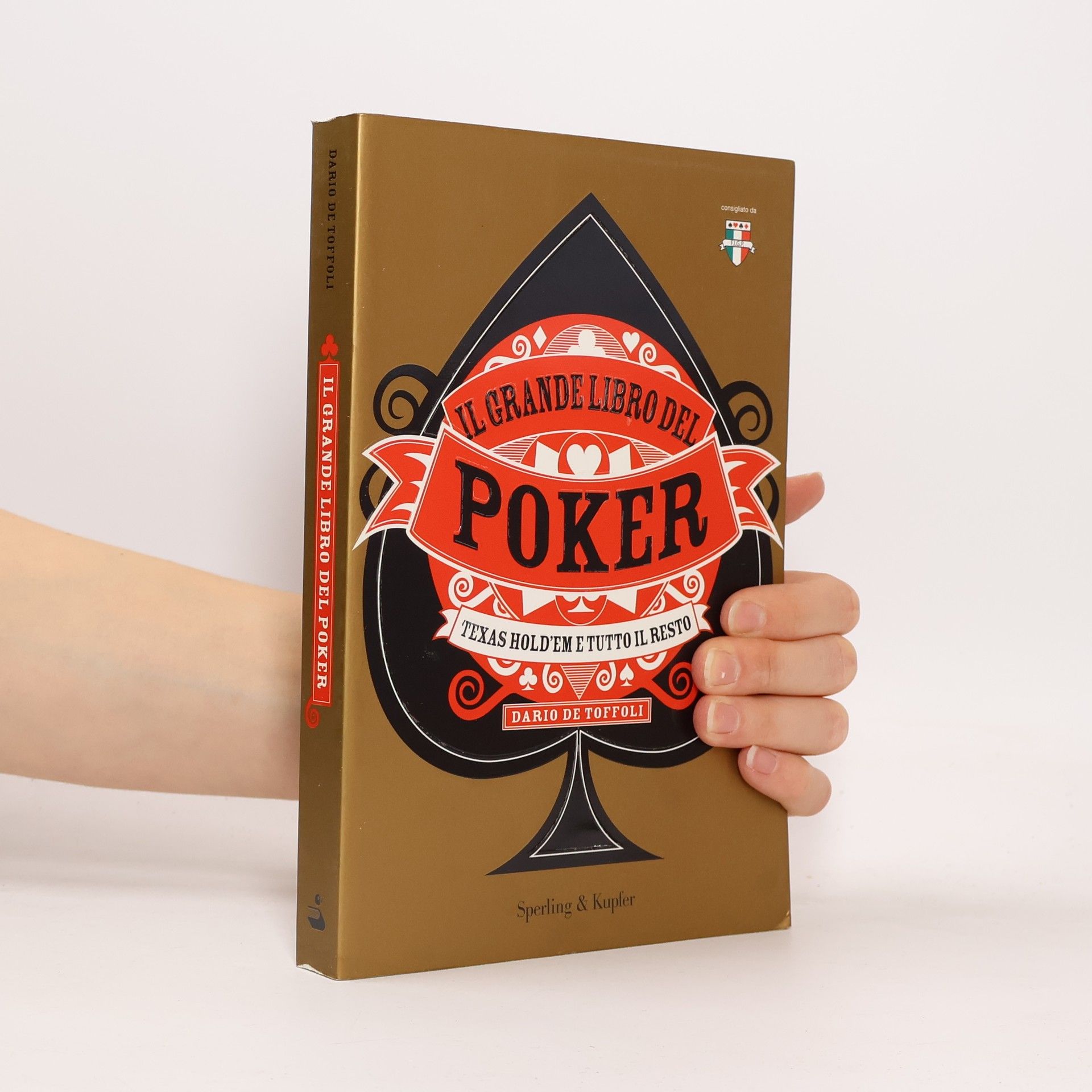 Dario De Toffoli Il grande libro del poker. Texas hold'em e tutto il resto