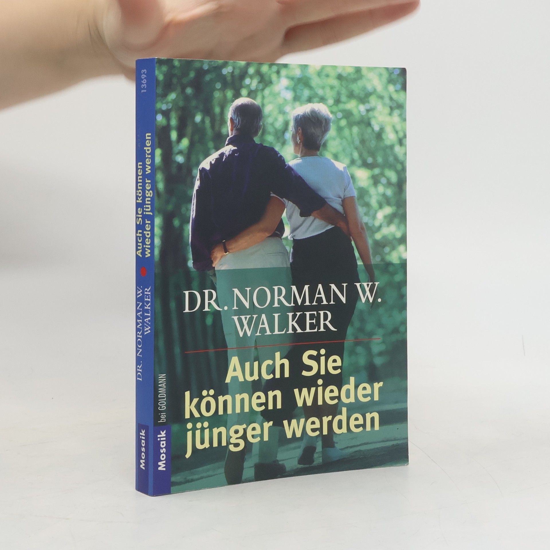 Norman W. Walker Auch Sie können wieder jünger werden
