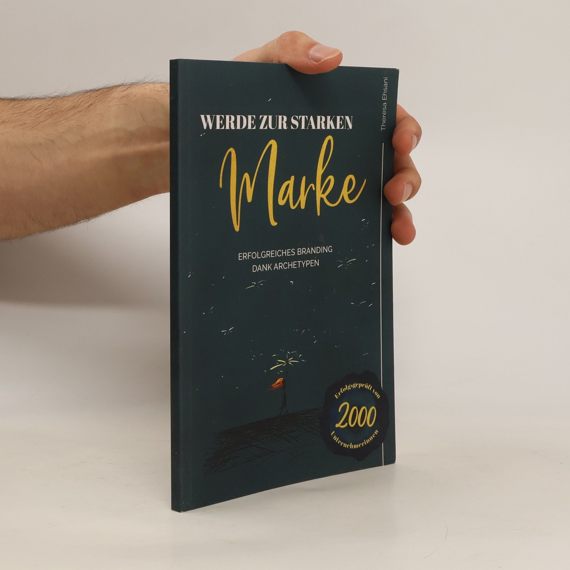 Theresa Ehsani Werde zur starken Marke