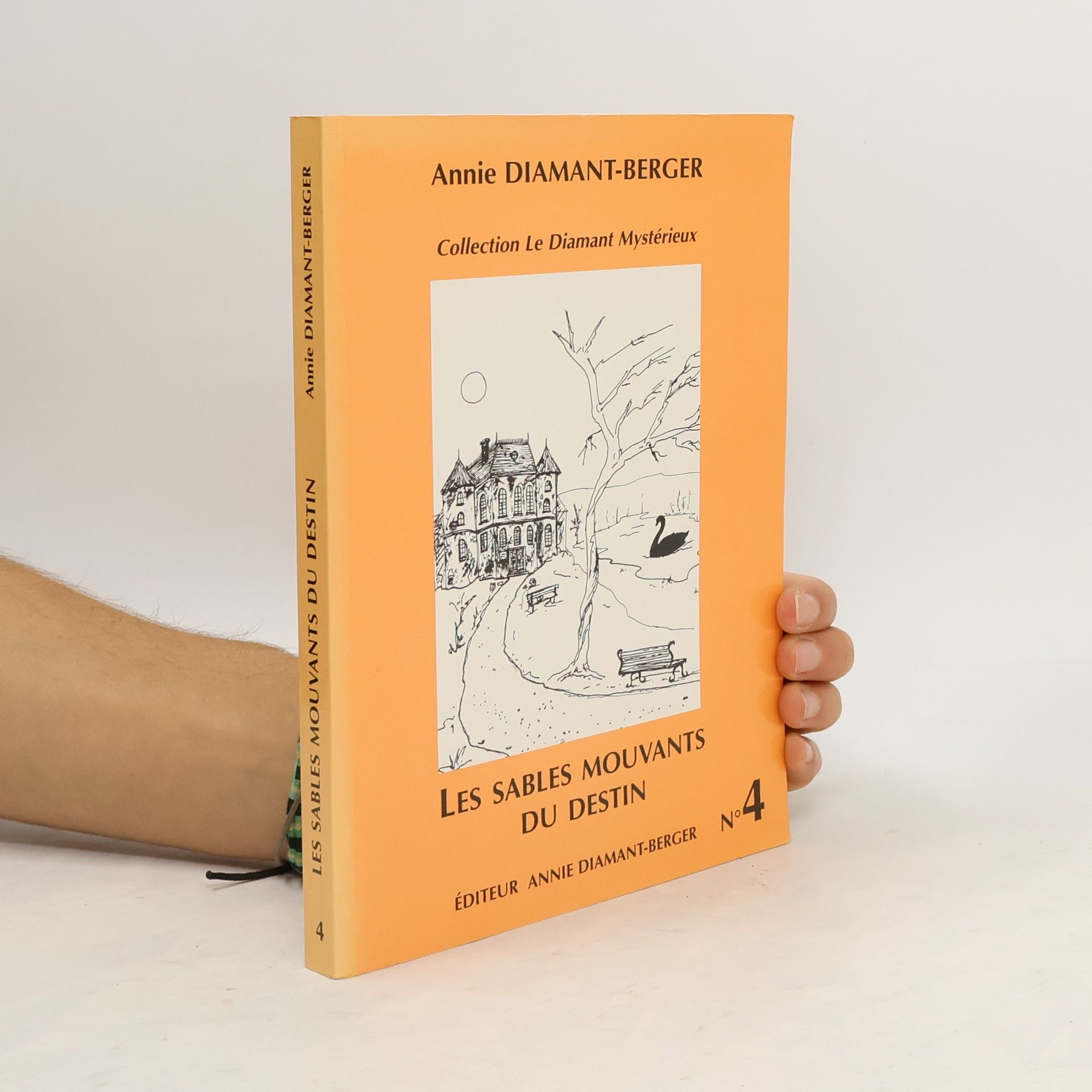 Annie Diamant-Berger Le Diamant Mystérieux - 4: Les sables mouvants du destin