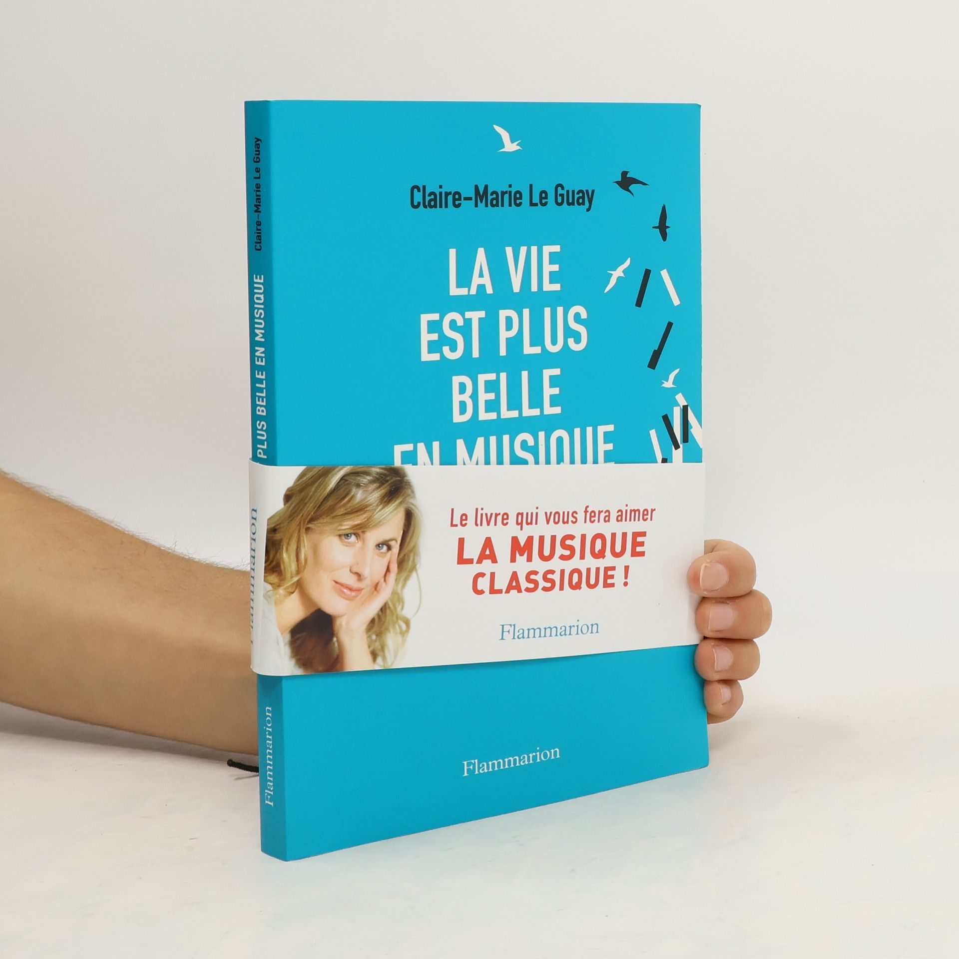 Claire-Marie Le Guay La vie est plus belle en musique