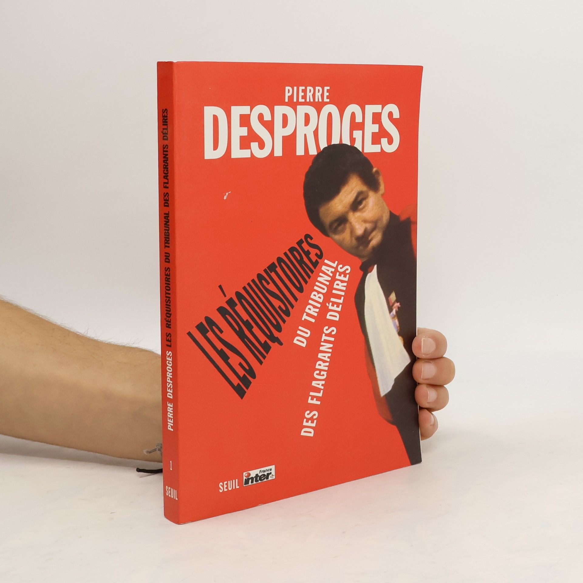 Pierre Desproges Les Réquisitoires du tribunal des flagrants délires