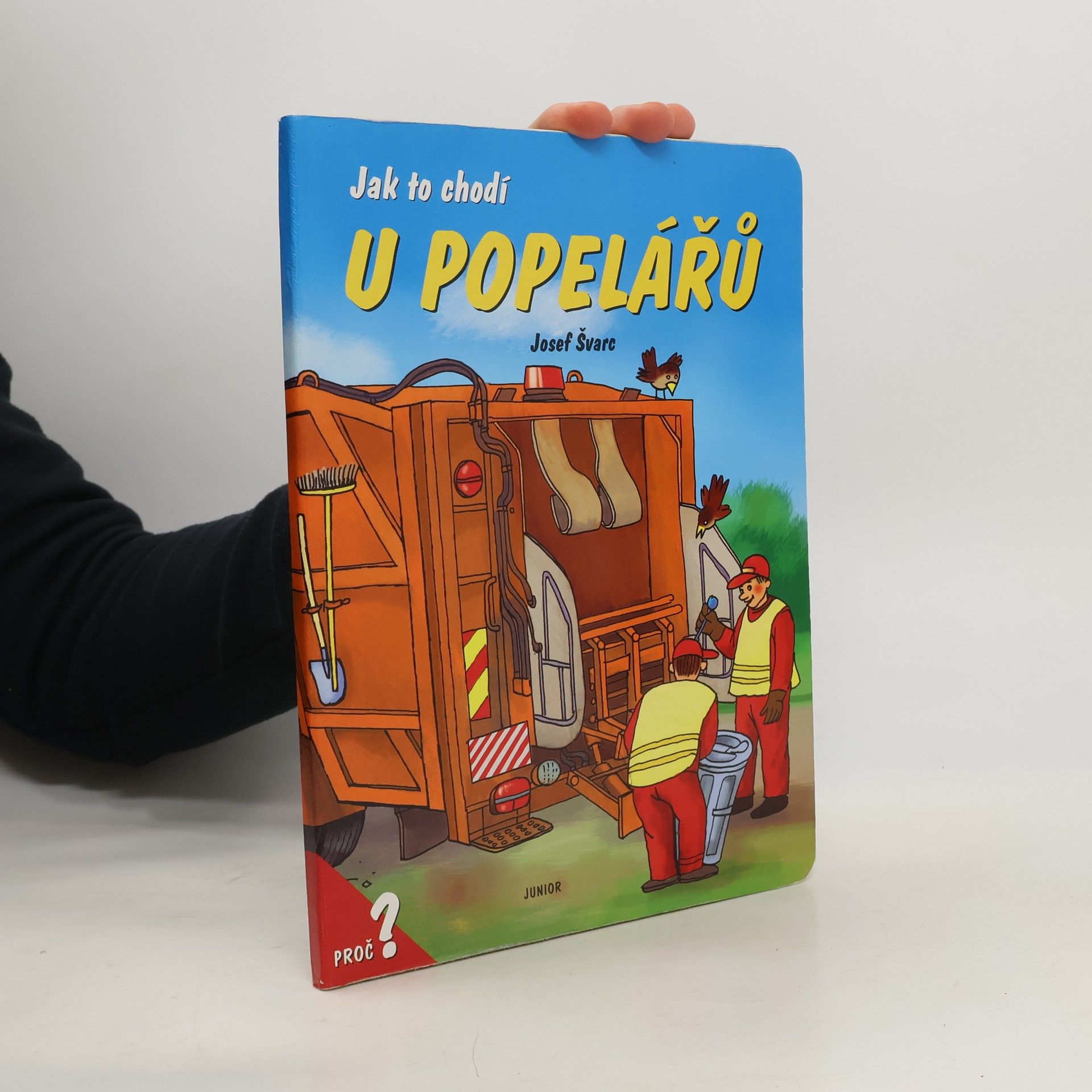 Josef Švarc Jak to chodí u popelářů