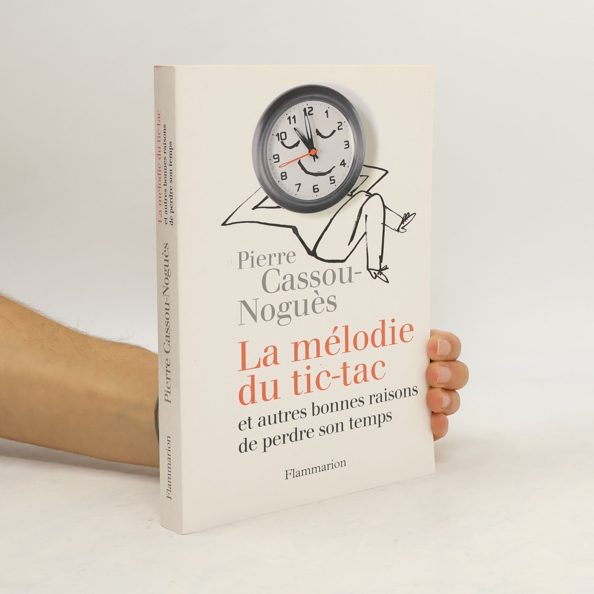 Pierre Cassou-Noguès La Mélodie du tic-tac