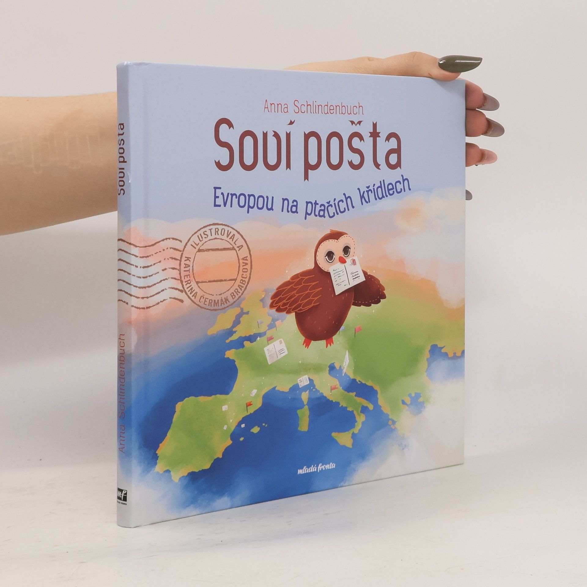 Kateřina Čermák Brabcová Soví pošta : Evropou na ptačích křídlech