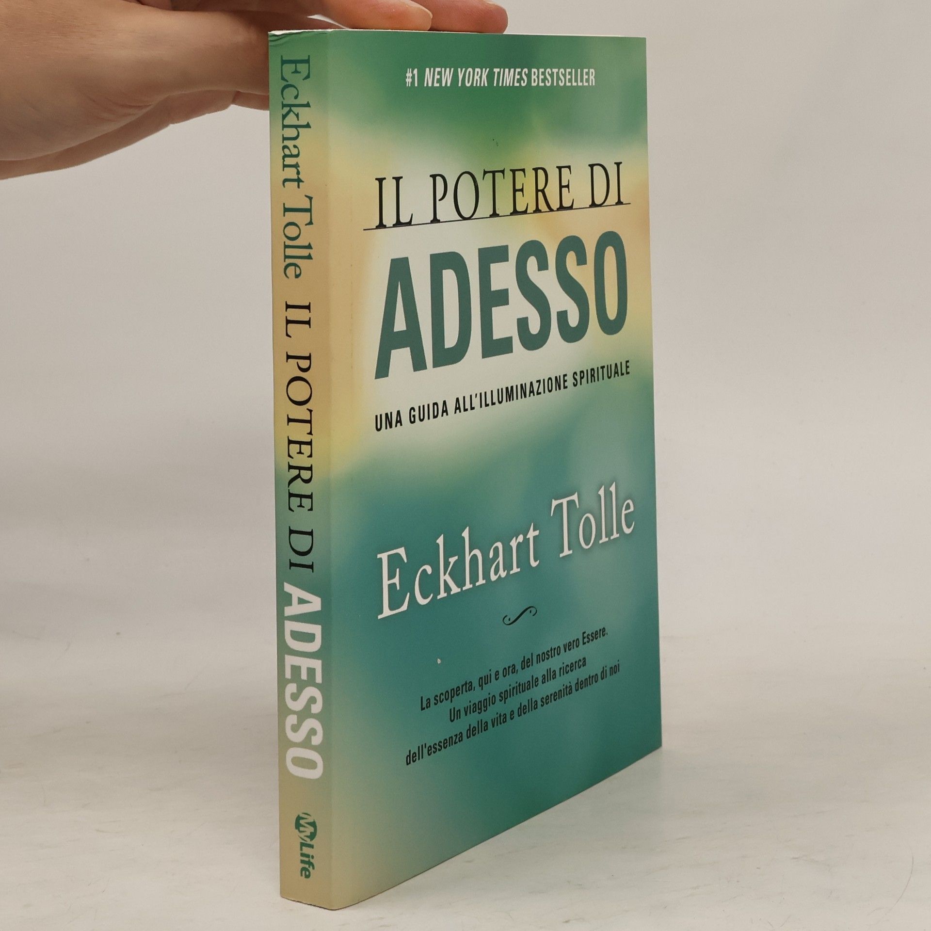 Il potere di adesso. Una guida all'illuminazione spirituale