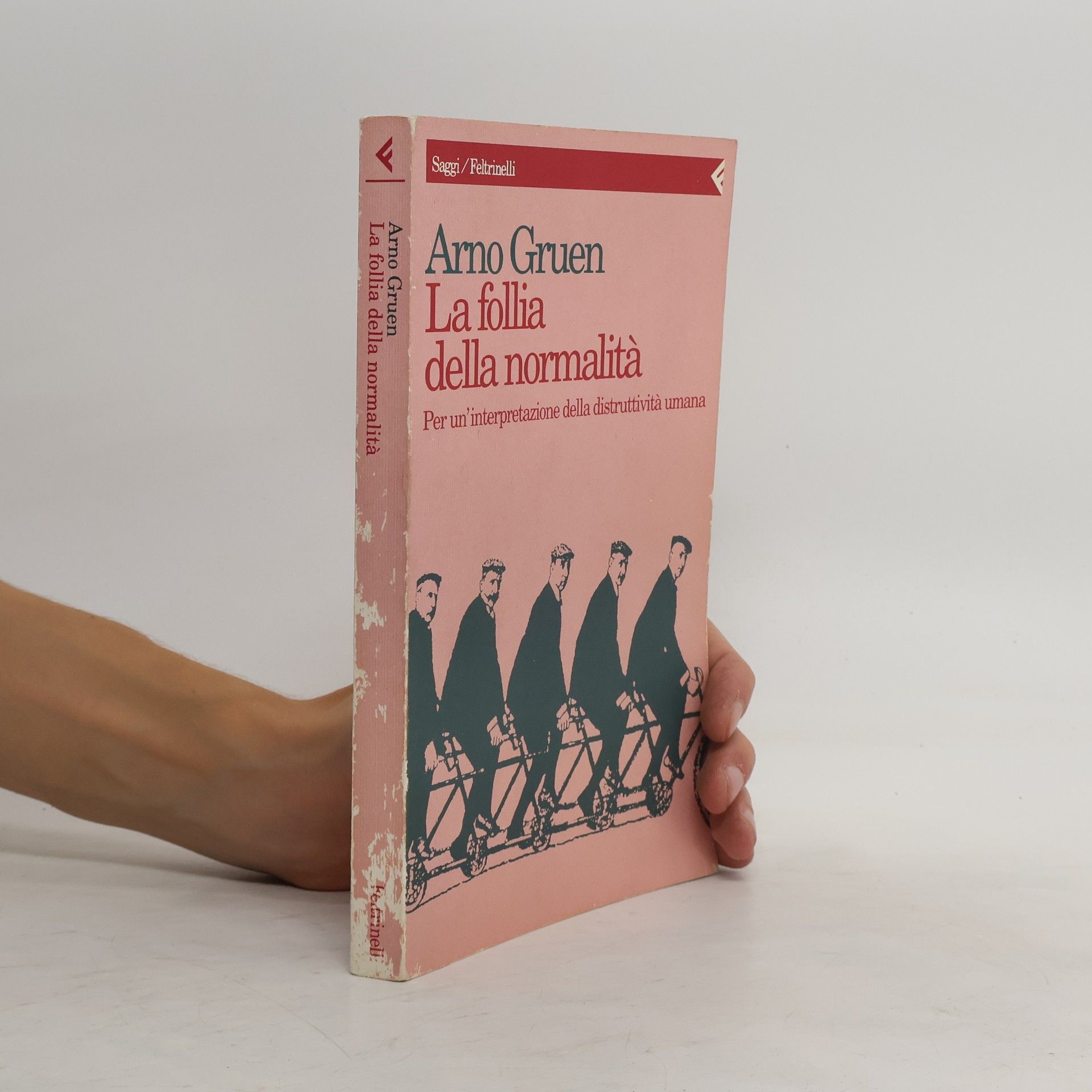 Arno Gruen La follia della normalità